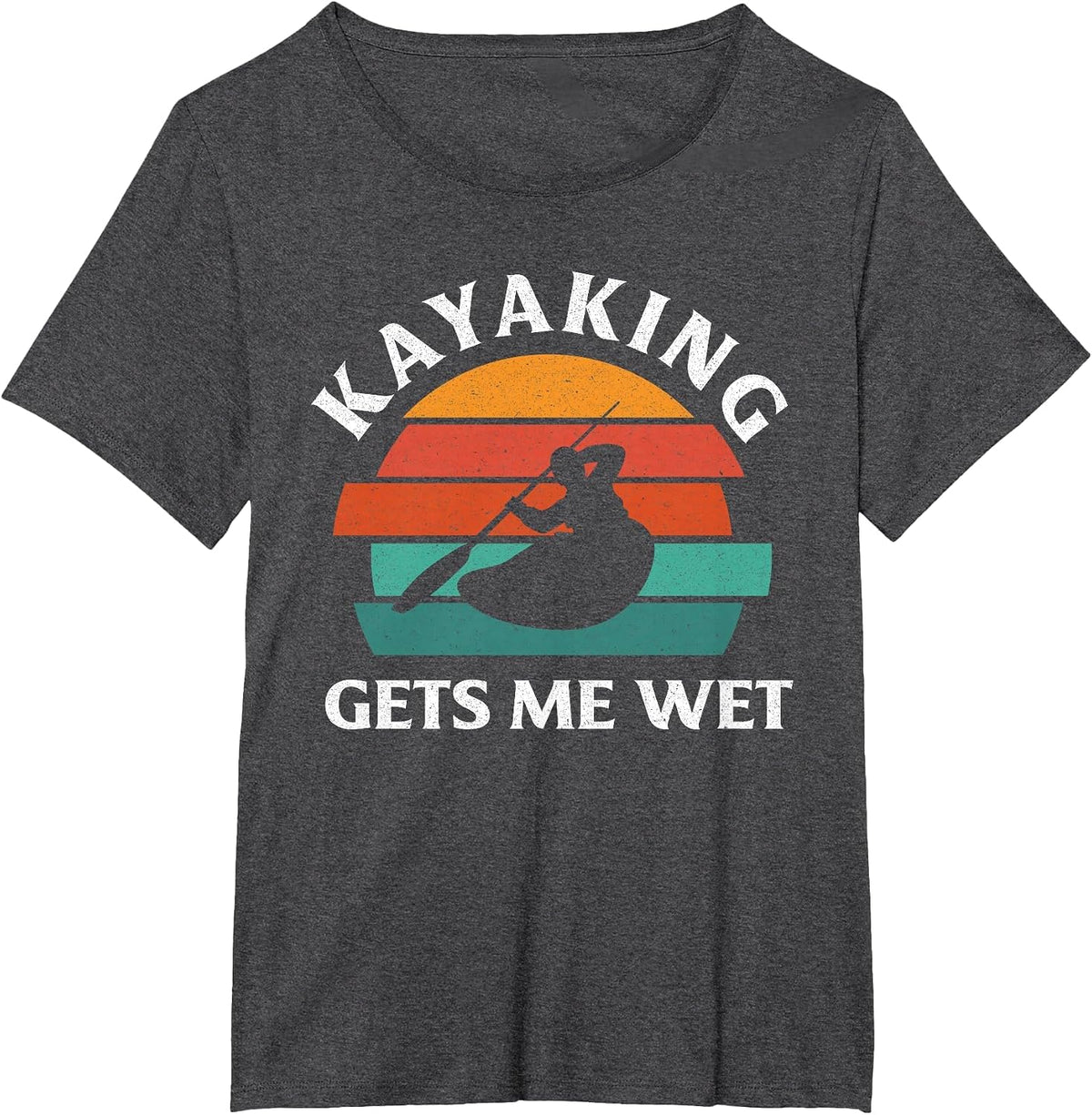 Kayaking Gets Me Wet Funny Kayak Lover Kayaking T-Shirt - Dark Heather Grey