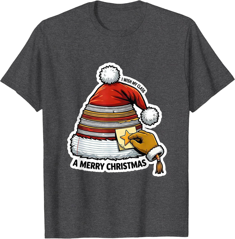 Men's I Wish My Class A Merry Christmas Funny Teacher Christmas T-Shirt - Dark Heather Grey