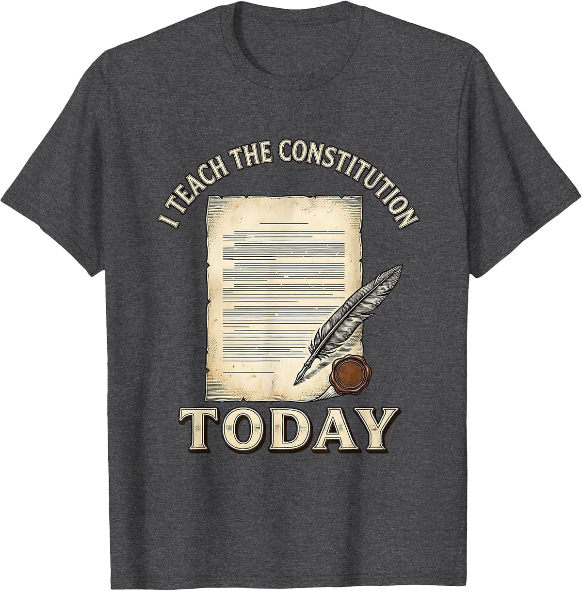 I Teach The Constitution Today Vintage Social Studies T-Shirt - Dark Heather Grey