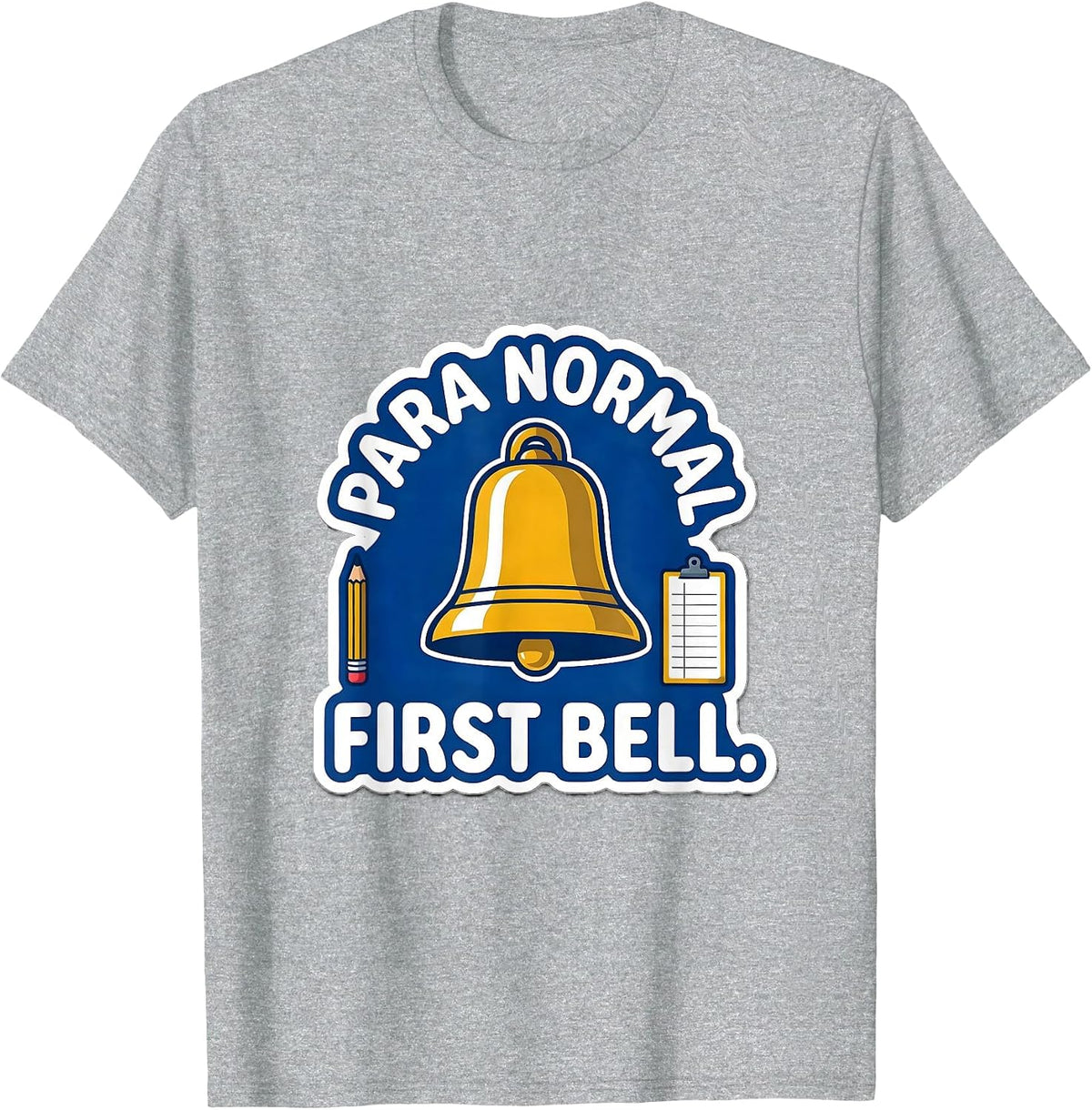 Men's Para Normal First Bell Funny Paraprofessional Back To School T-Shirt - Heather Grey