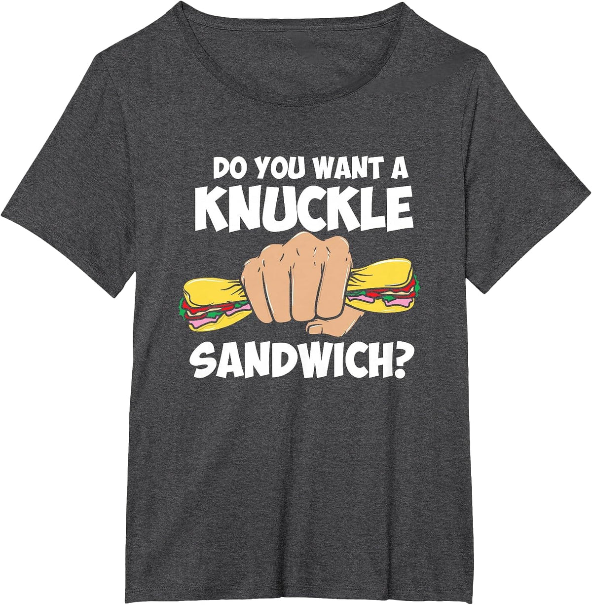 Martial Arts MMA Do You Want A Knuckle Sandwiches T-Shirt - Dark Heather Grey