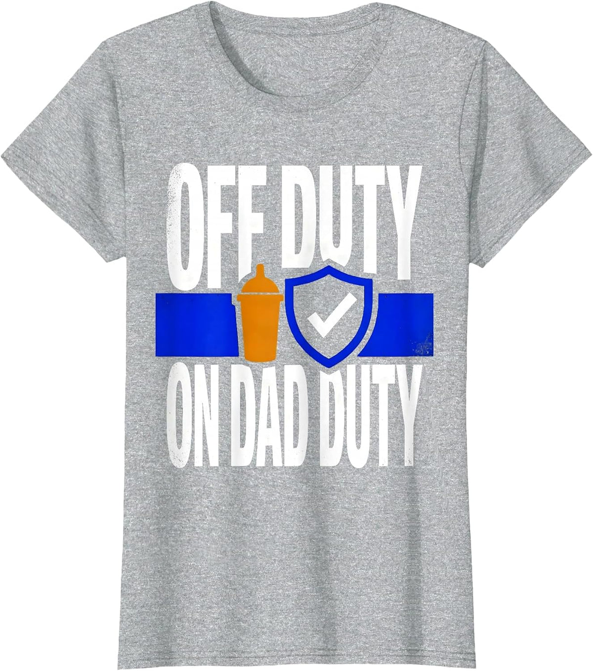 Off Duty On Dad Duty Police Officer Dad Thin Blue Line Hero T-Shirt - Heather Grey