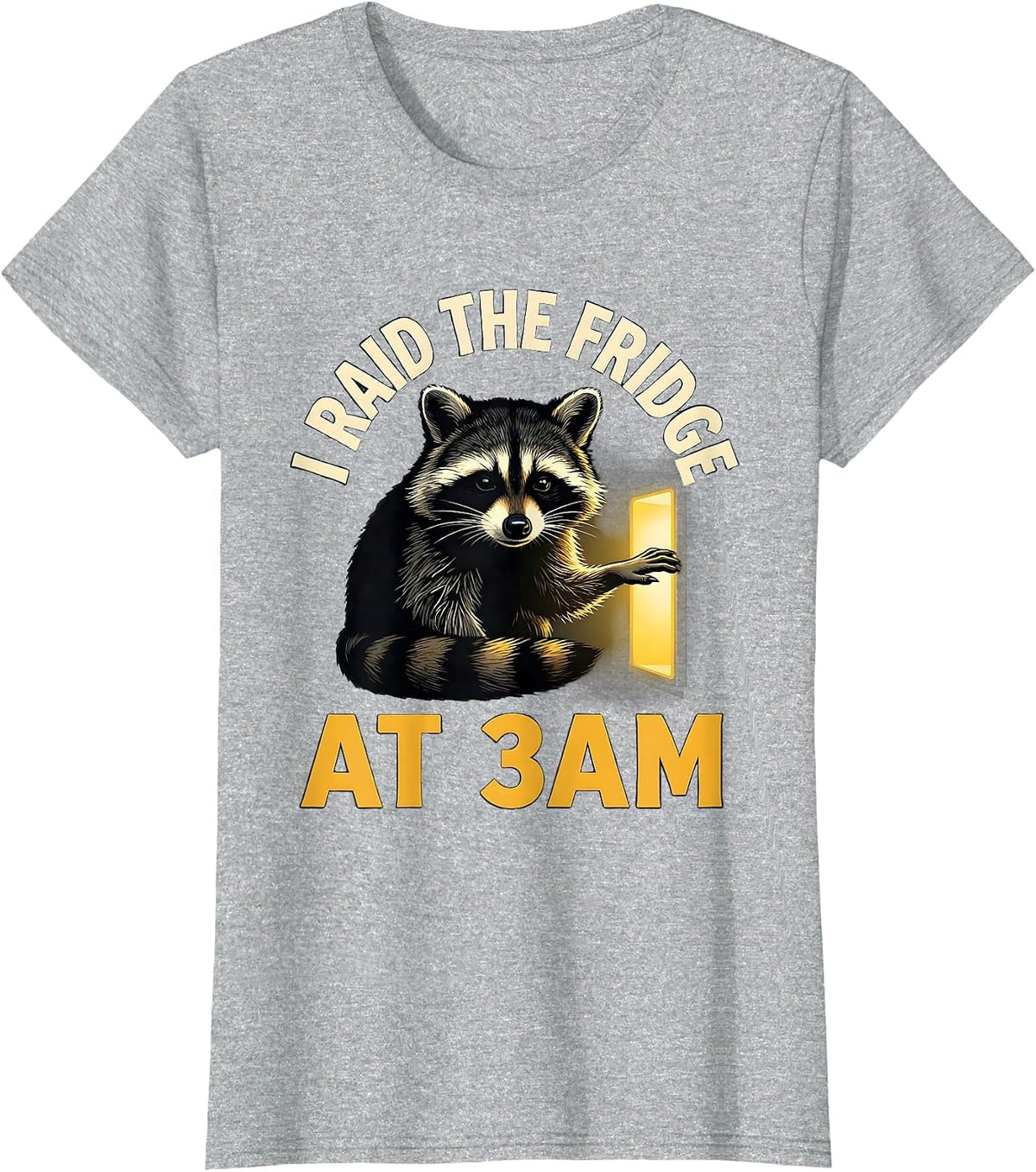 I Raid The Fridge At 3am Funny Raccoon Meme Trash Panda T-Shirt - Heather Grey