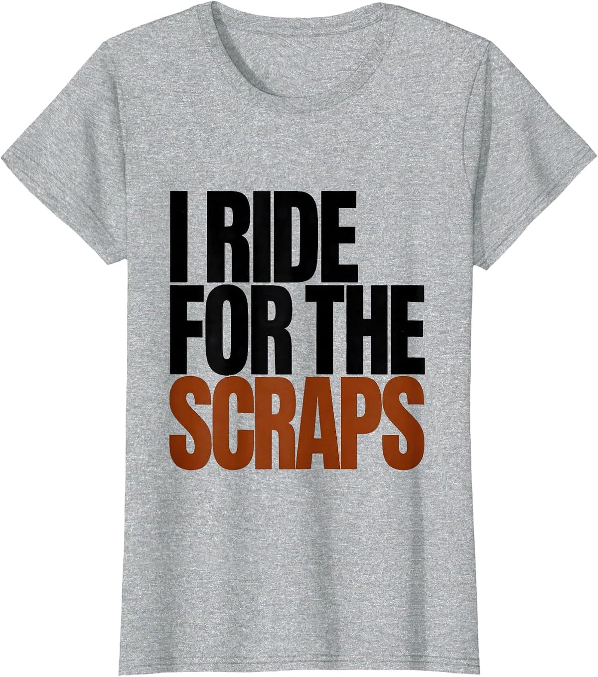 Women's I Ride For The Scraps Funny Raccoon Trash Panda Meme Humor T-Shirt - Heather Grey