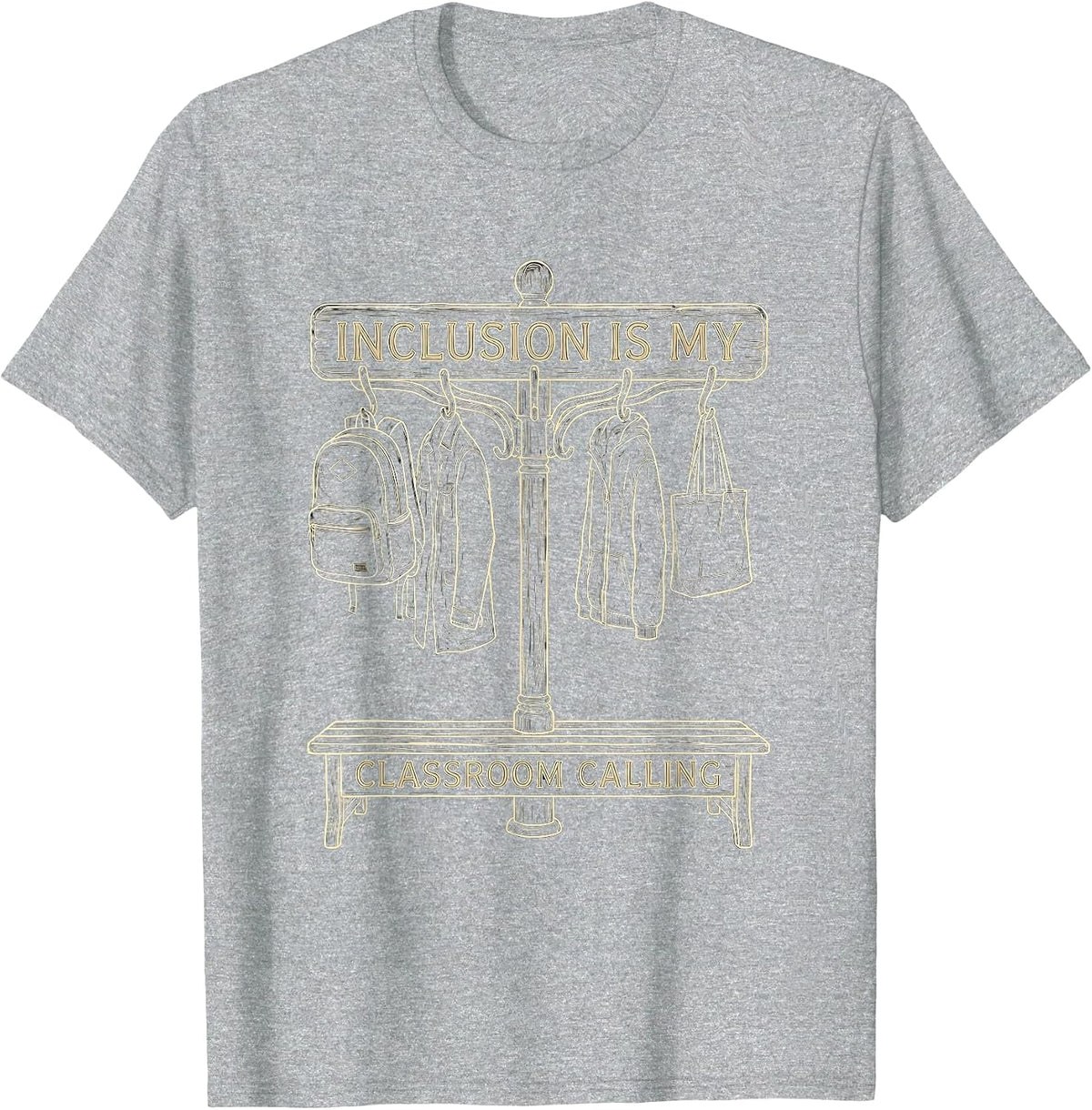 Men's Inclusion Is My Classroom Calling Special Education Teacher T-Shirt - Heather Grey