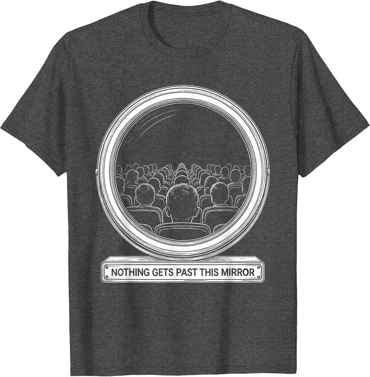 Men's Nothing Gets Past This Mirror Funny School Bus Driver Humor T-Shirt - Dark Heather Grey