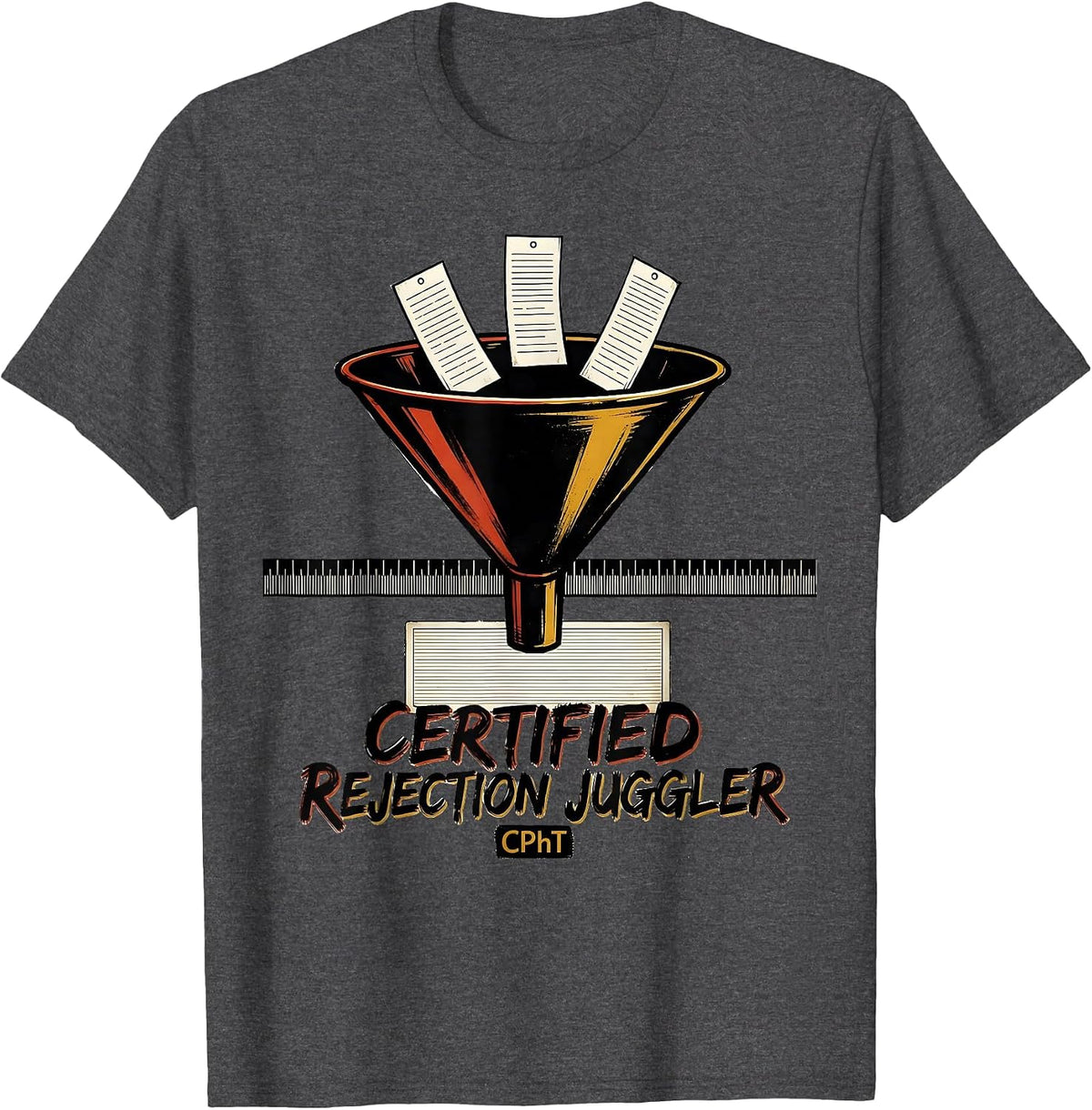 Men's Certified Rejection Juggler CPhT Funny Pharmacy Tech Humor T-Shirt - Dark Heather Grey