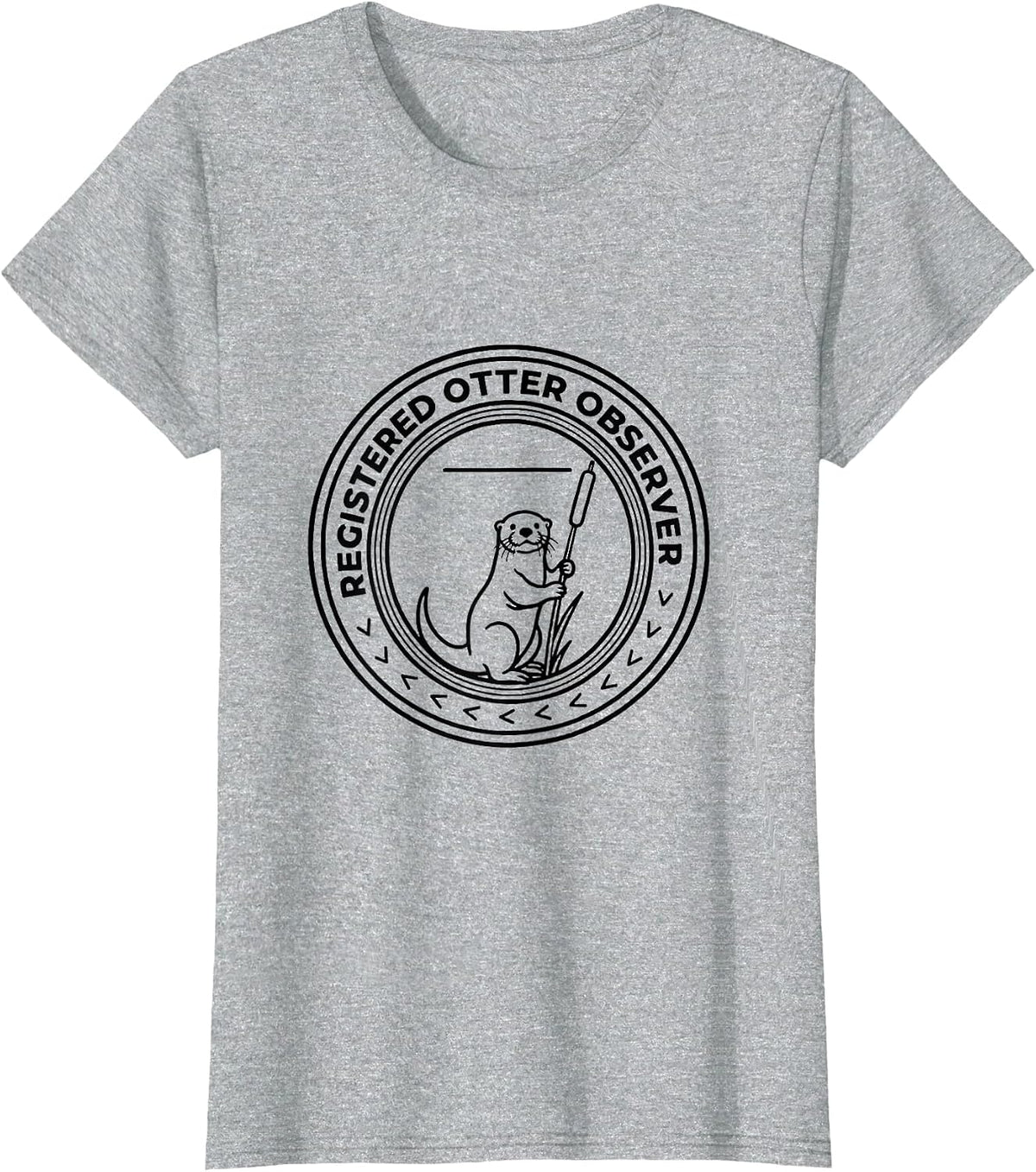 Registered Otter Observer Funny Otter Lover Animal Humor T-Shirt - Heather Grey