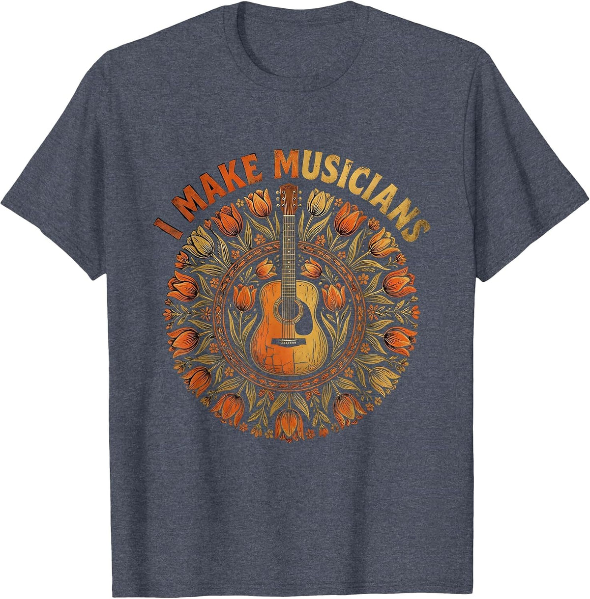 I Make Musicians Music Teacher Graphic Design T-Shirt - Heather Blue