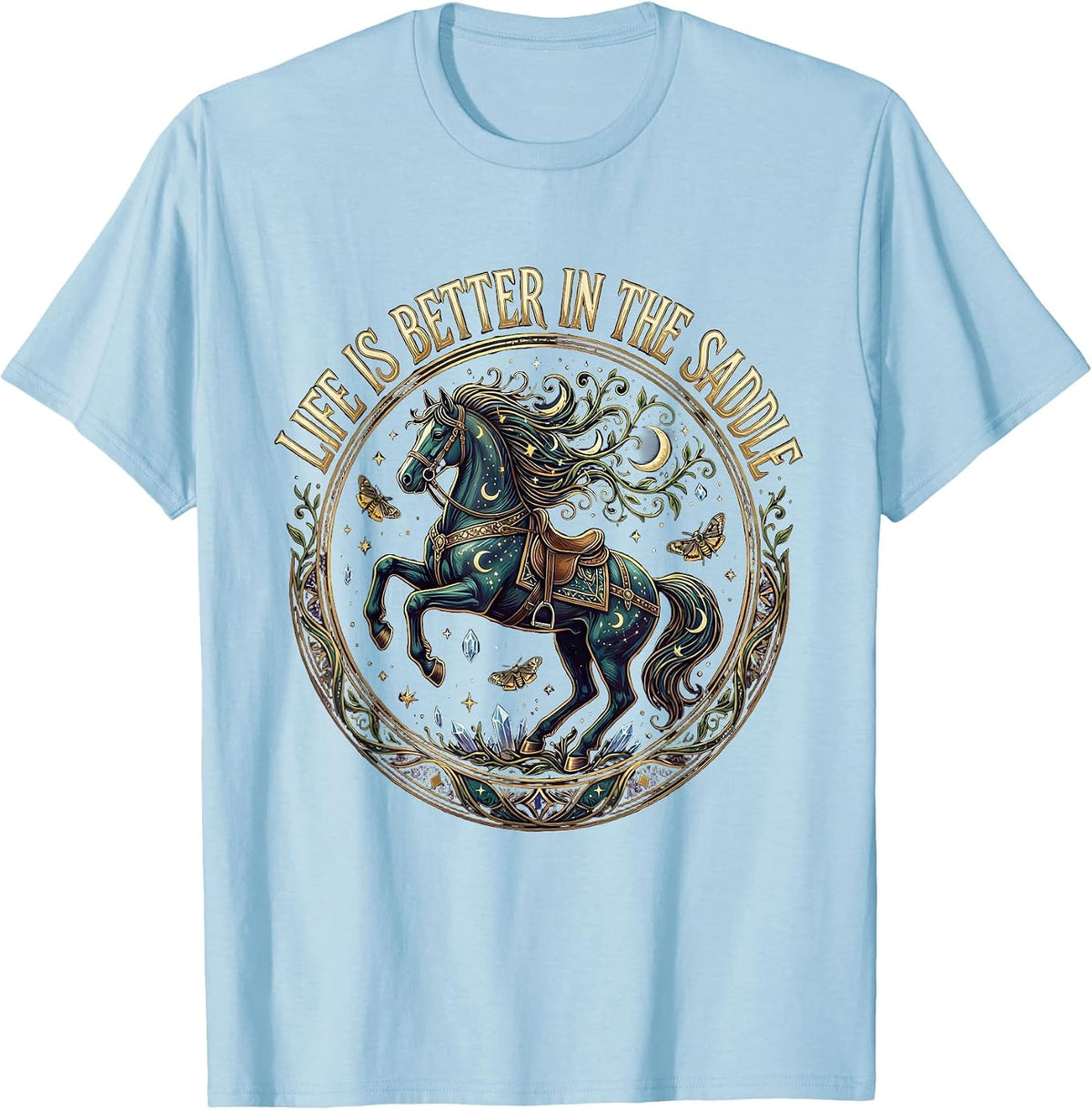 Men's Life Is Better In The Saddle Horse Riding Design T-Shirt - Baby Blue