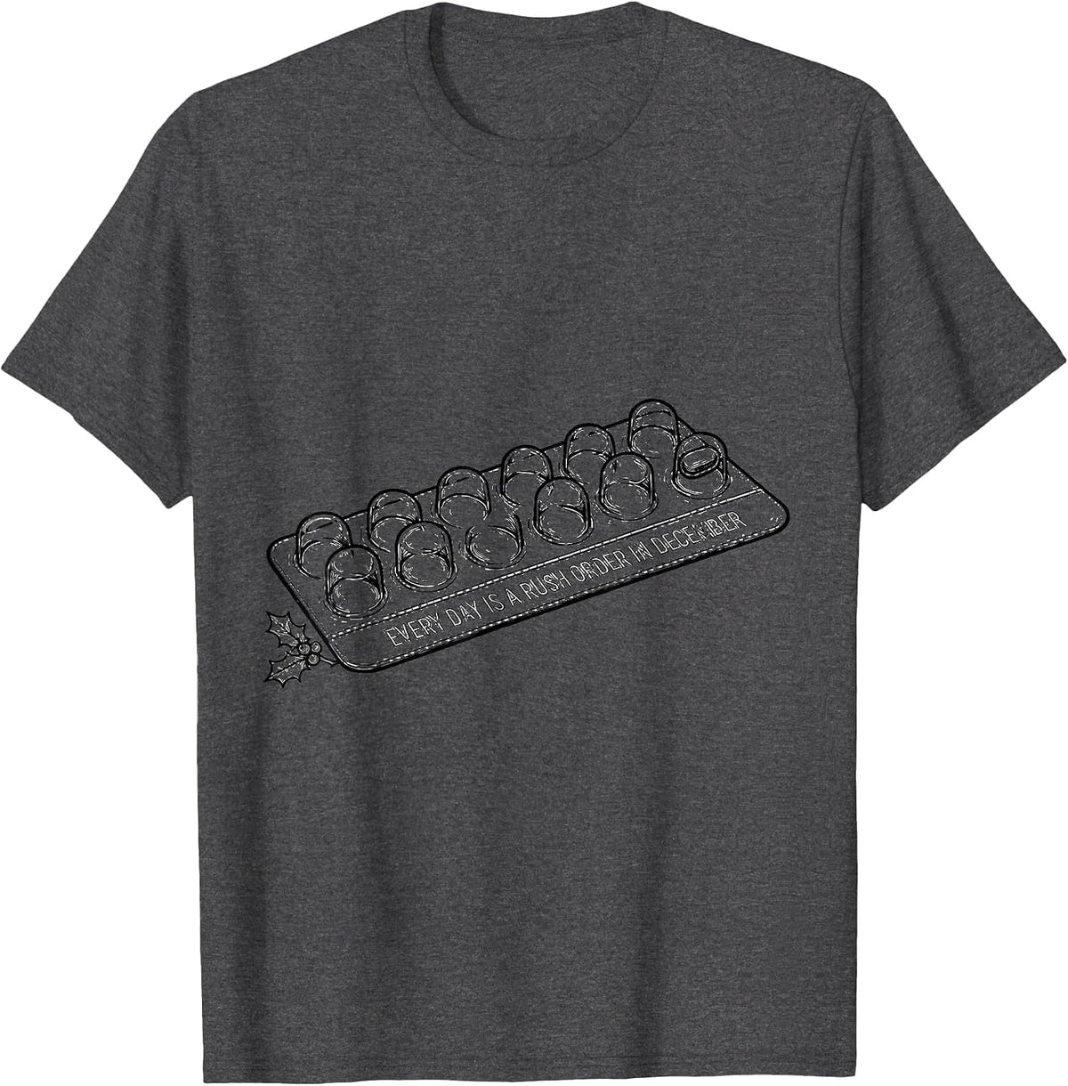 Every Day Is A Rush Order In December Funny Pharmacy Tech T-Shirt - Dark Heather Grey