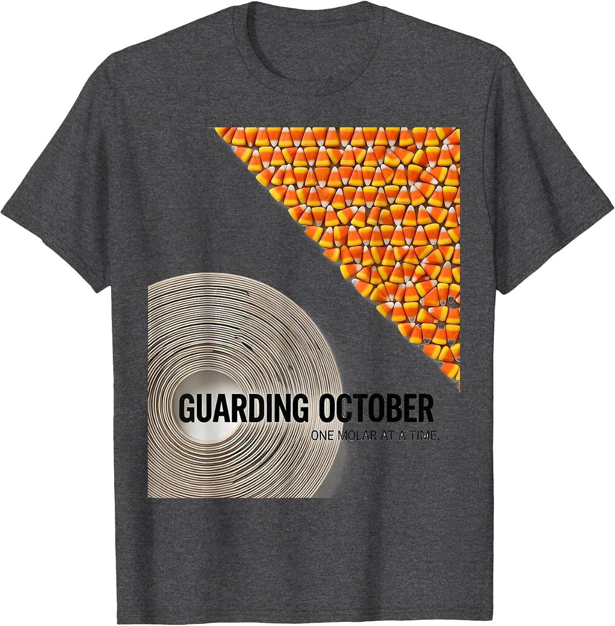 Guarding October, One Molar At A Time Dental Hygienist T-Shirt - Dark Heather Grey