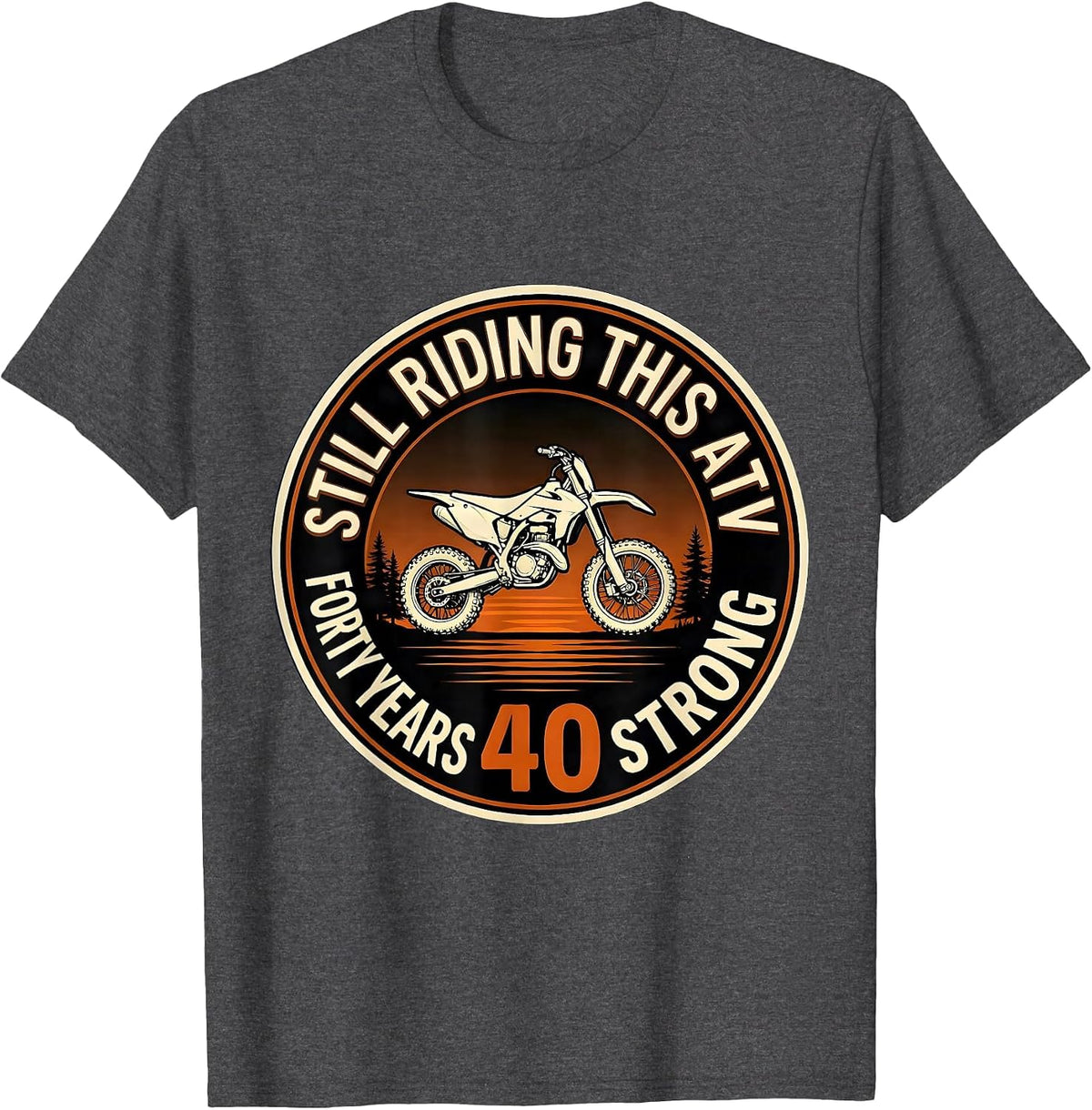 Still Riding This ATV, Forty Years Strong Vintage T-Shirt - Dark Heather Grey