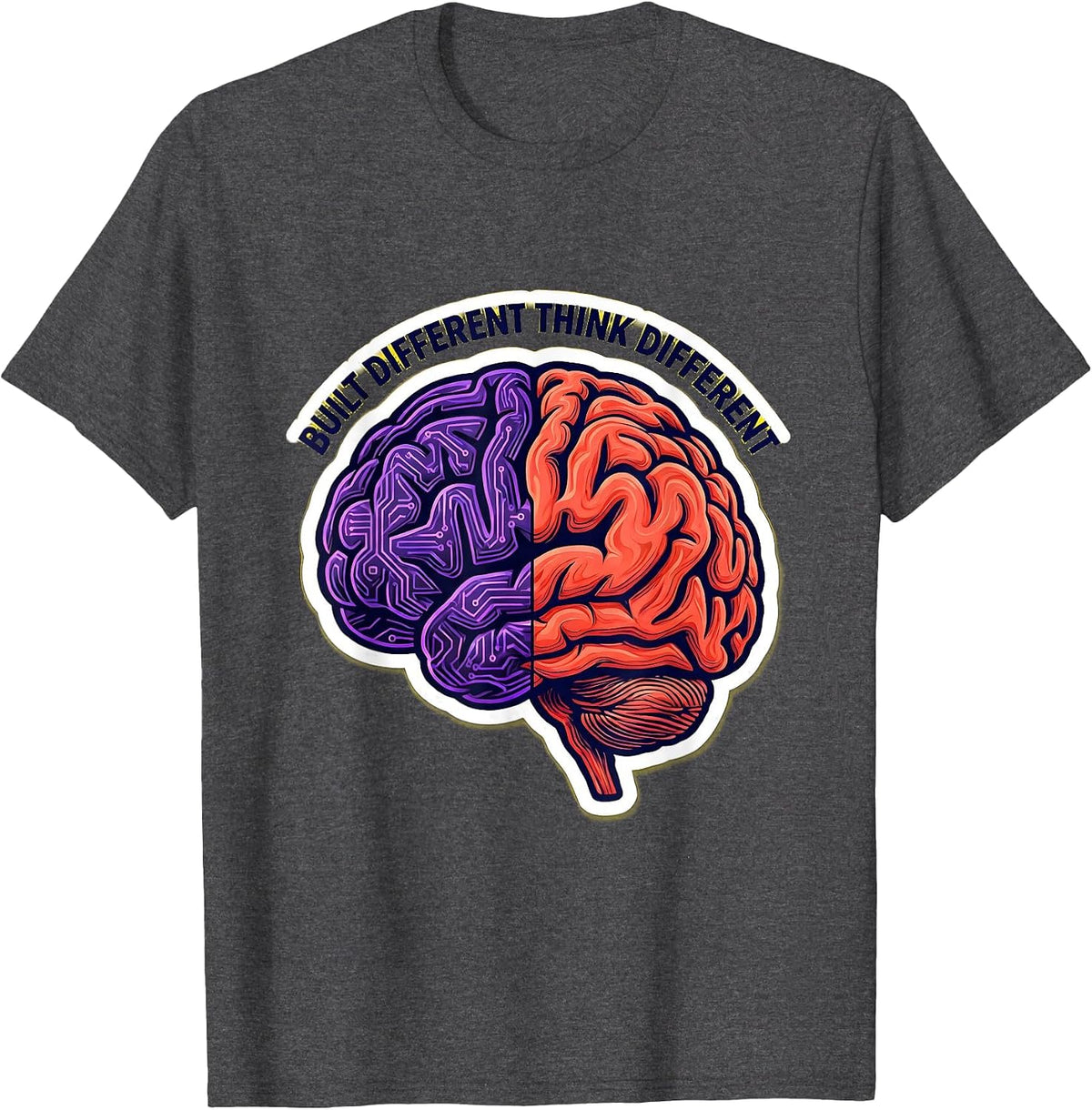 Built Different Think Different Neurodiversity Design T-Shirt - Dark Heather Grey