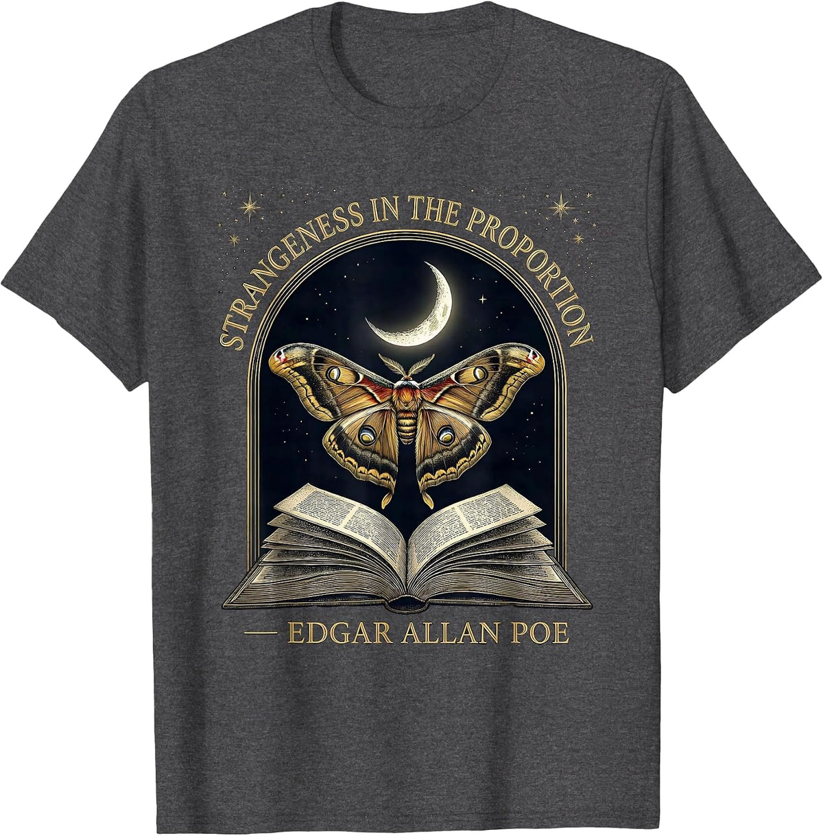 Strangeness In The Proportion Edgar Allan Poe Gothic T-Shirt - Dark Heather Grey
