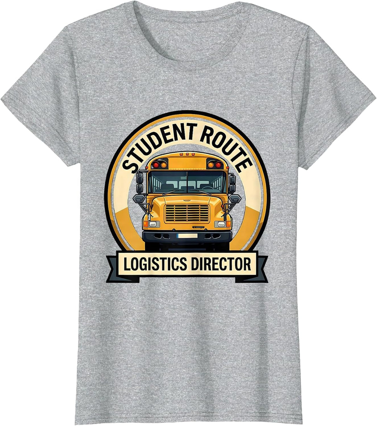 Student Route Logistics Director Funny School Bus Driver T-Shirt - Heather Grey