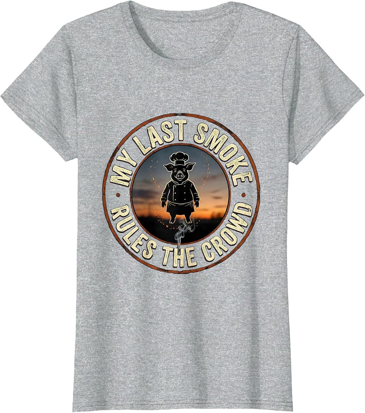 My Last Smoke Rules The Crowd Funny BBQ Dad Grill Master T-Shirt - Heather Grey