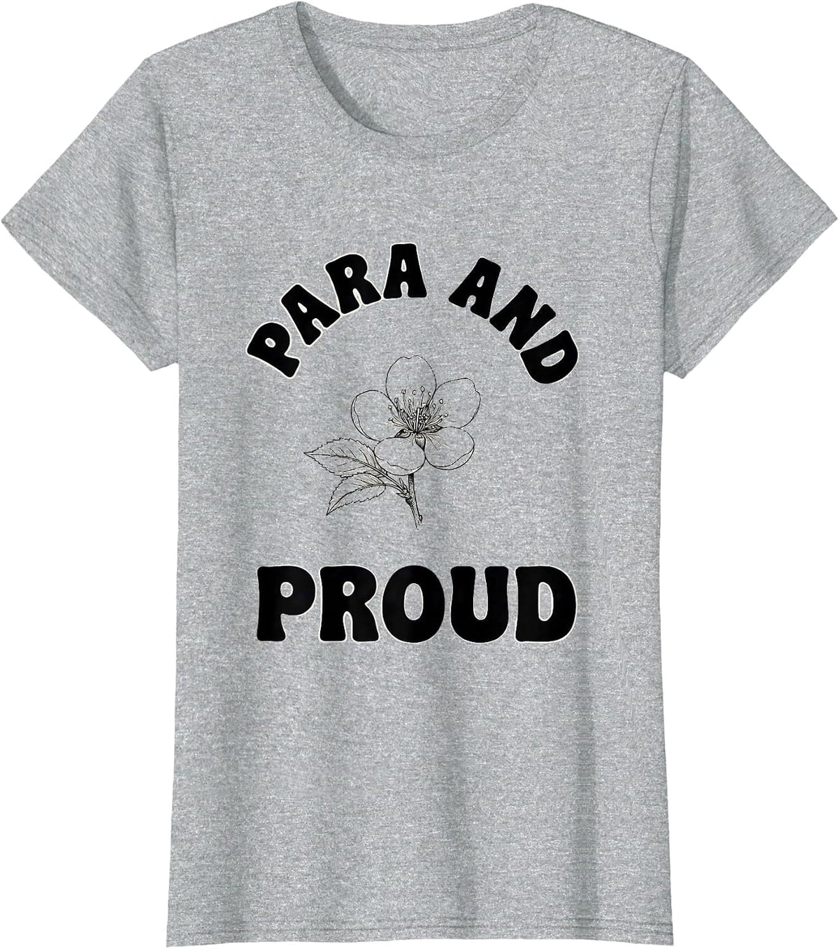 Women's Para and Proud Paraprofessional Design T-Shirt - Heather Grey