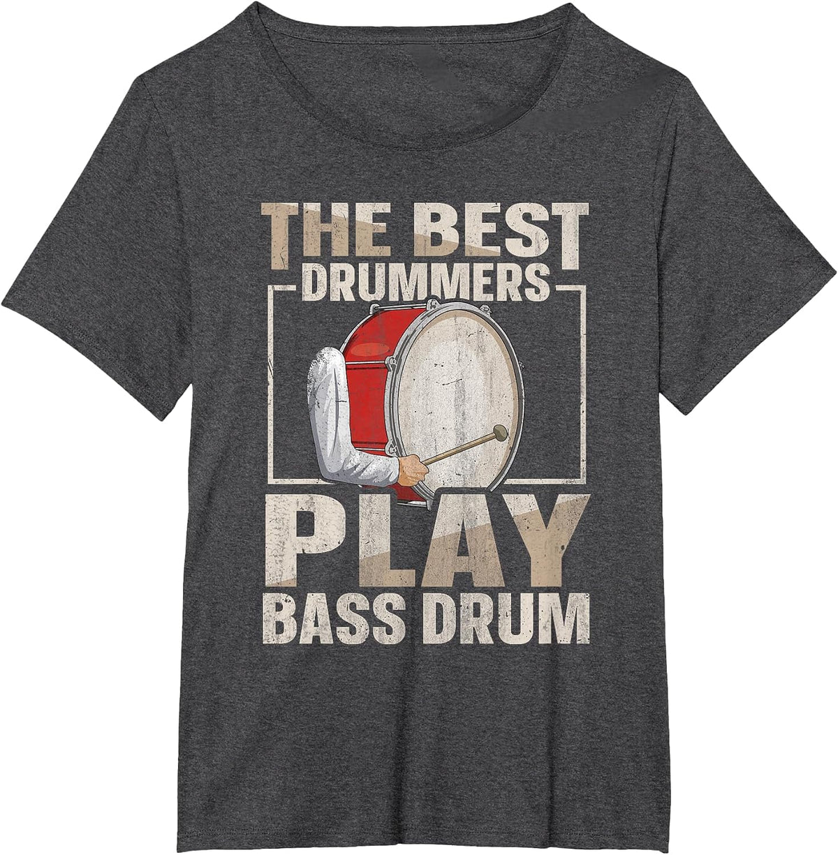 Bass Drum Marching Band Quote for a Marching Band Drummer T-Shirt - Dark Heather Grey