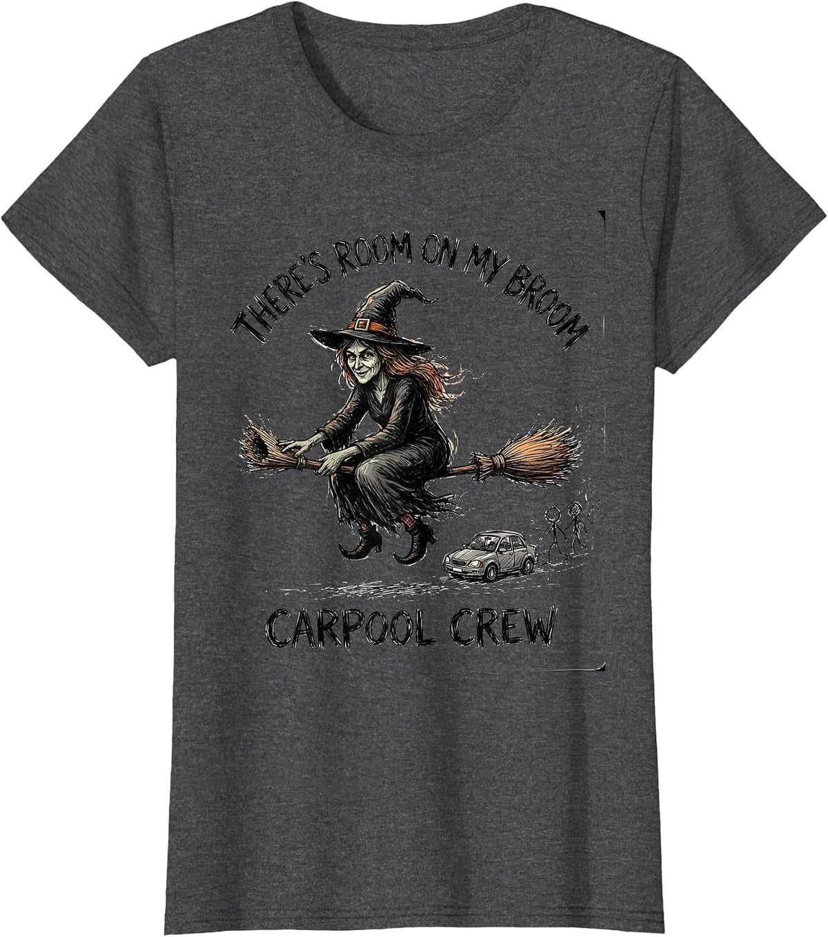 Women's There's Room On My Broom Carpool Crew Funny Halloween T-Shirt - Dark Heather Grey