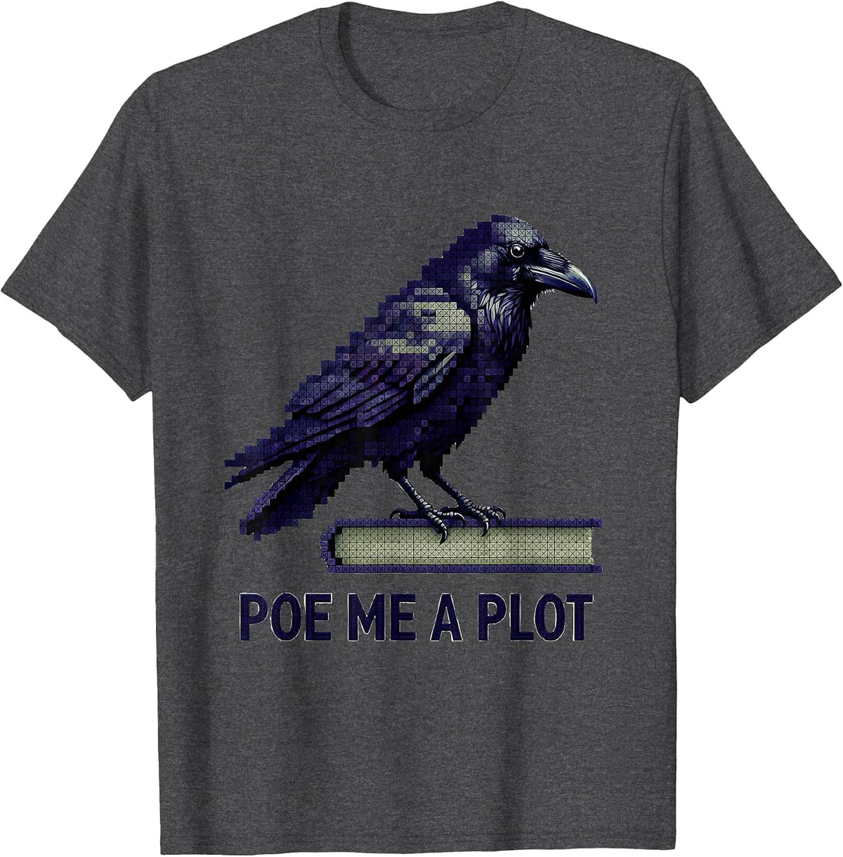 Poe Me A Plot Cross-Stitch Raven Edgar Allan Poe Literary T-Shirt - Dark Heather Grey