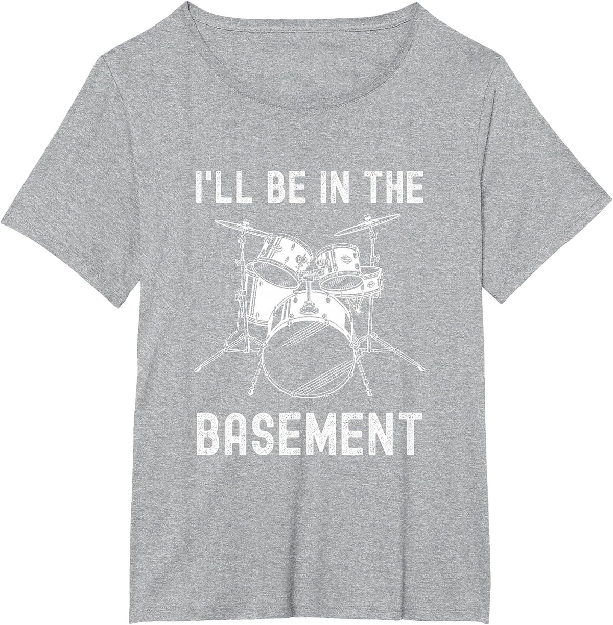 I'll Be in The Basement Drummer Drums Drum Set T-Shirt - Heather Grey