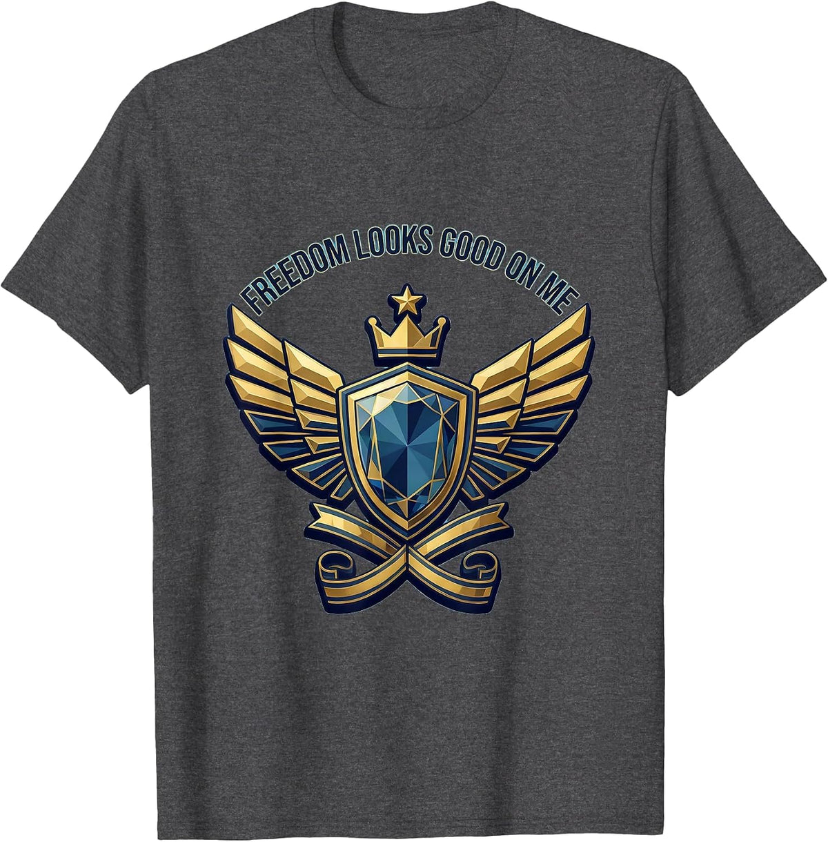 Freedom Looks Good On Me Bold Statement Design T-Shirt - Dark Heather Grey