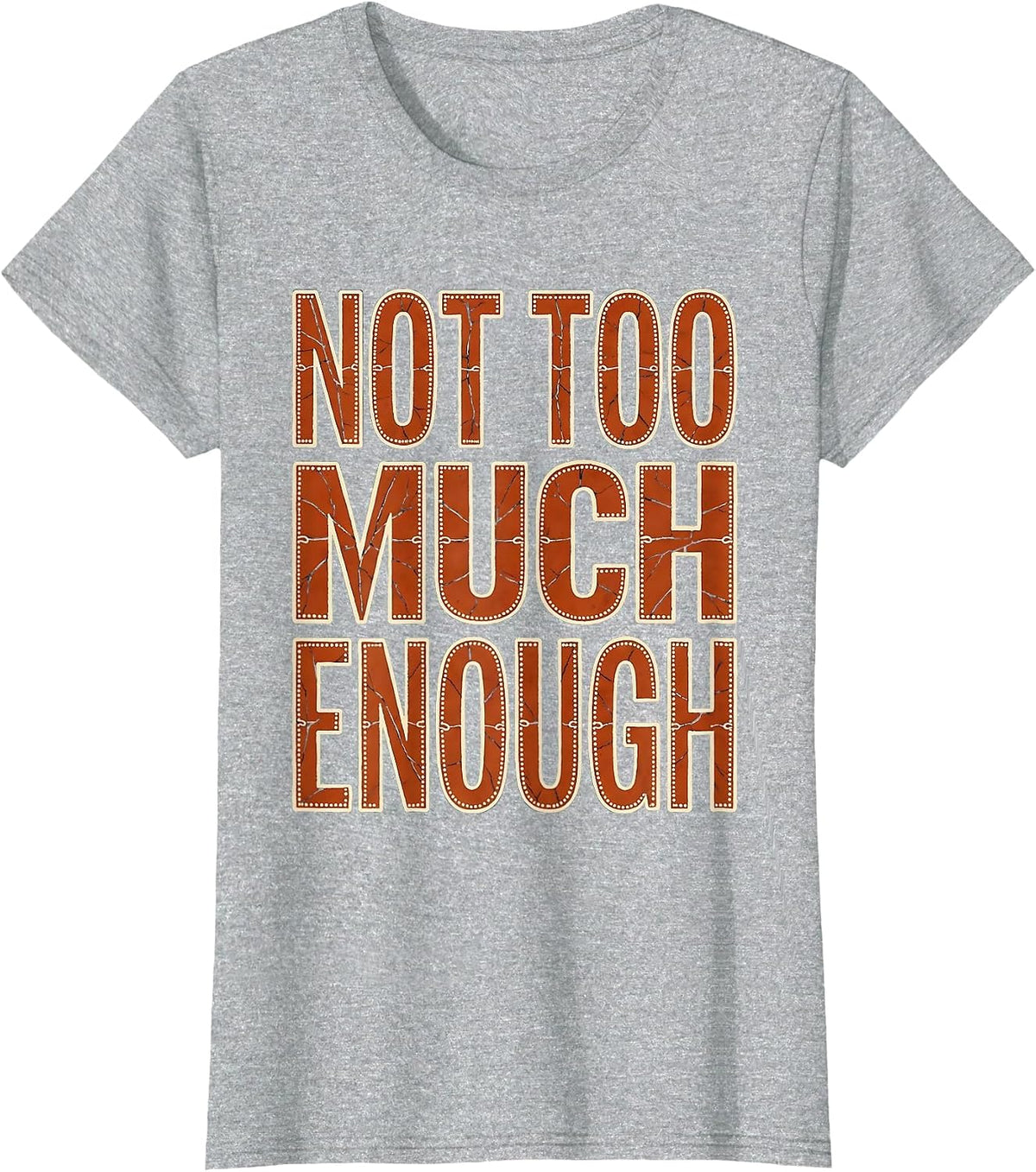 Not Too Much Enough Minimalist Mindset Design T-Shirt - Heather Grey