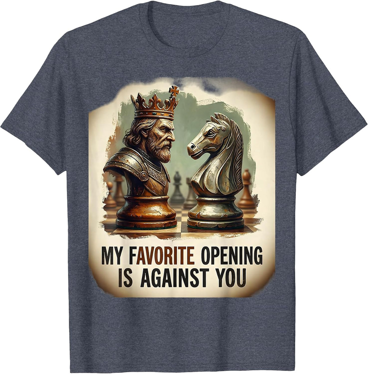 My Favorite Opening Is Against You Funny Vintage Chess Gift T-Shirt - Heather Blue