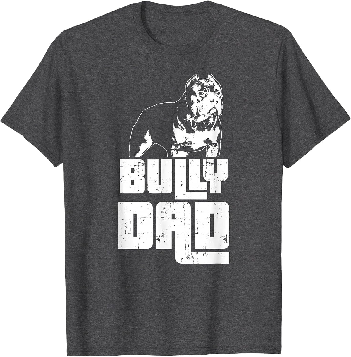 American Bully | Bully Dad | Dog Owner T-Shirt - Dark Heather Grey