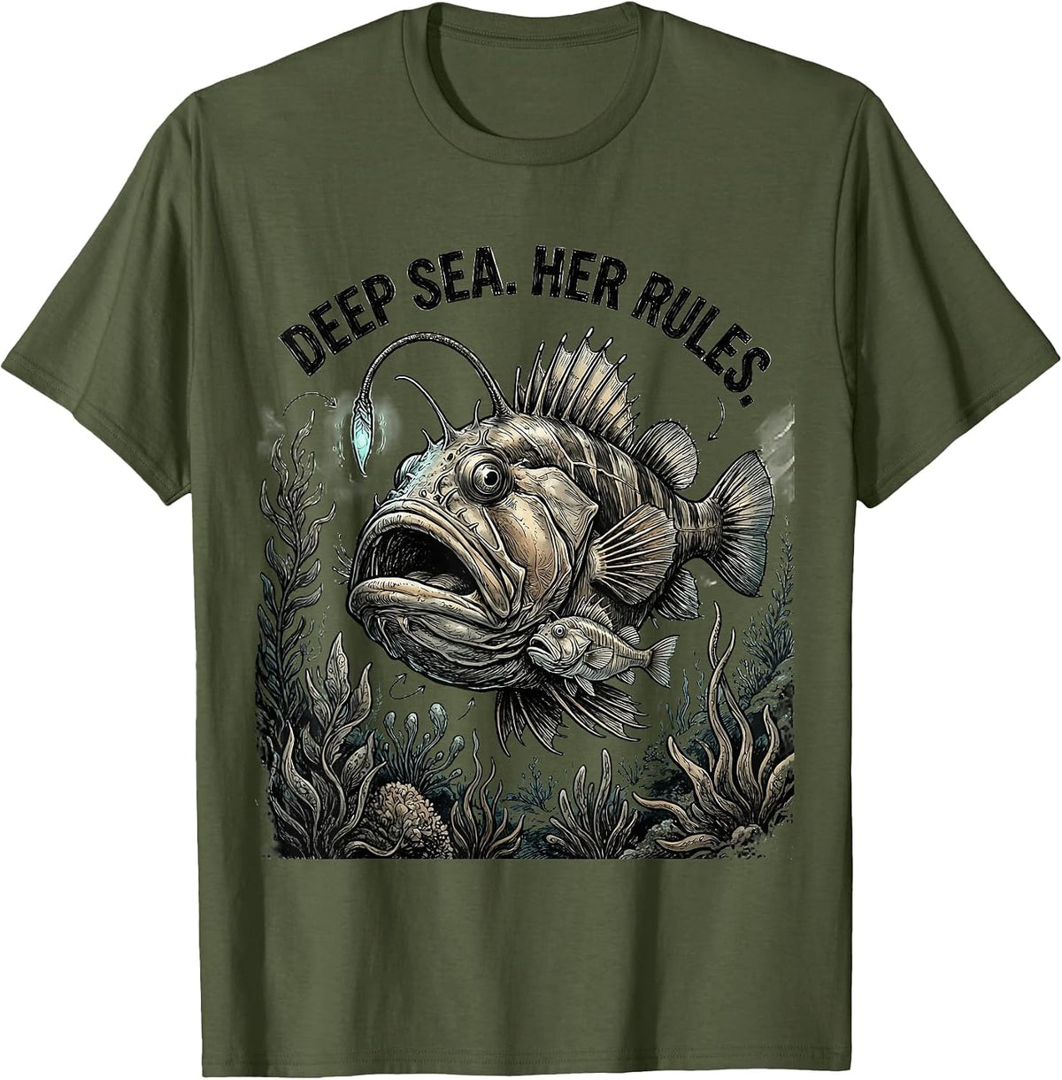Deep Sea Her Rules Anglerfish Design T-Shirt - Olive Green