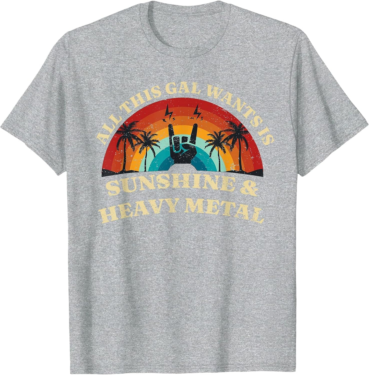 Womens All This Gal Wants is Sunshine & Heavy Metal T-Shirt - Heather Grey
