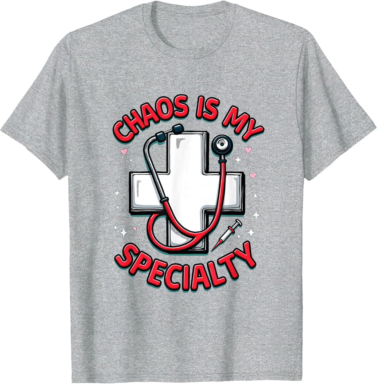 Chaos Is My Specialty ER Nurse Design T-Shirt - Heather Grey