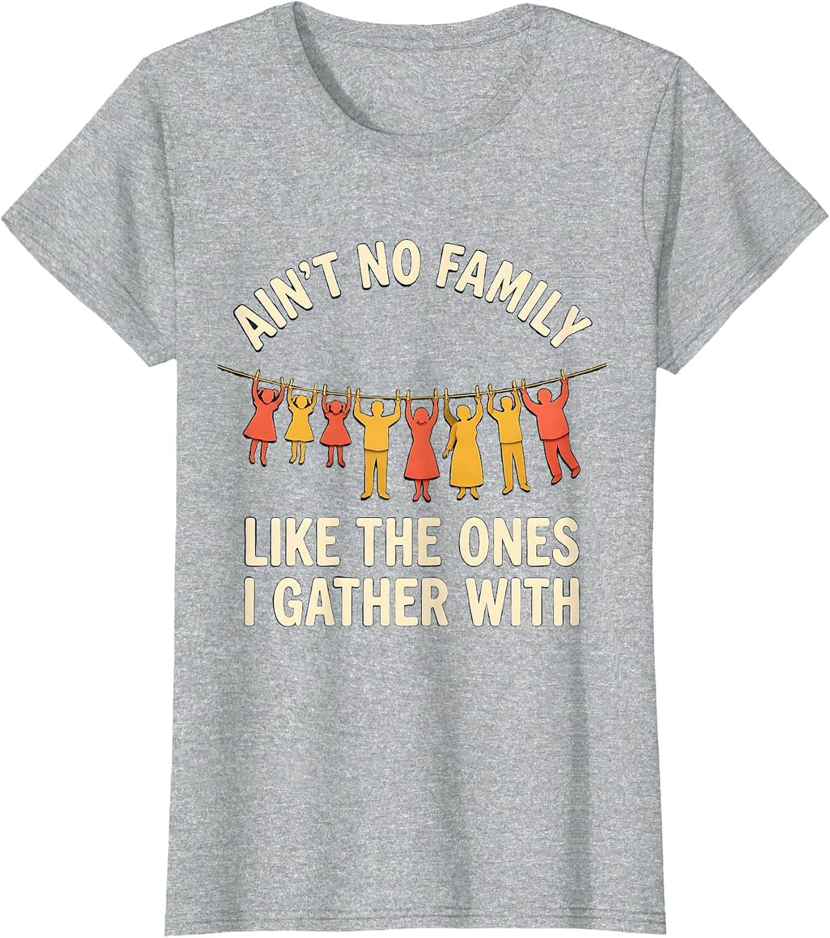 Women's Ain't No Family Like The Ones I Gather With Family Reunion T-Shirt - Heather Grey