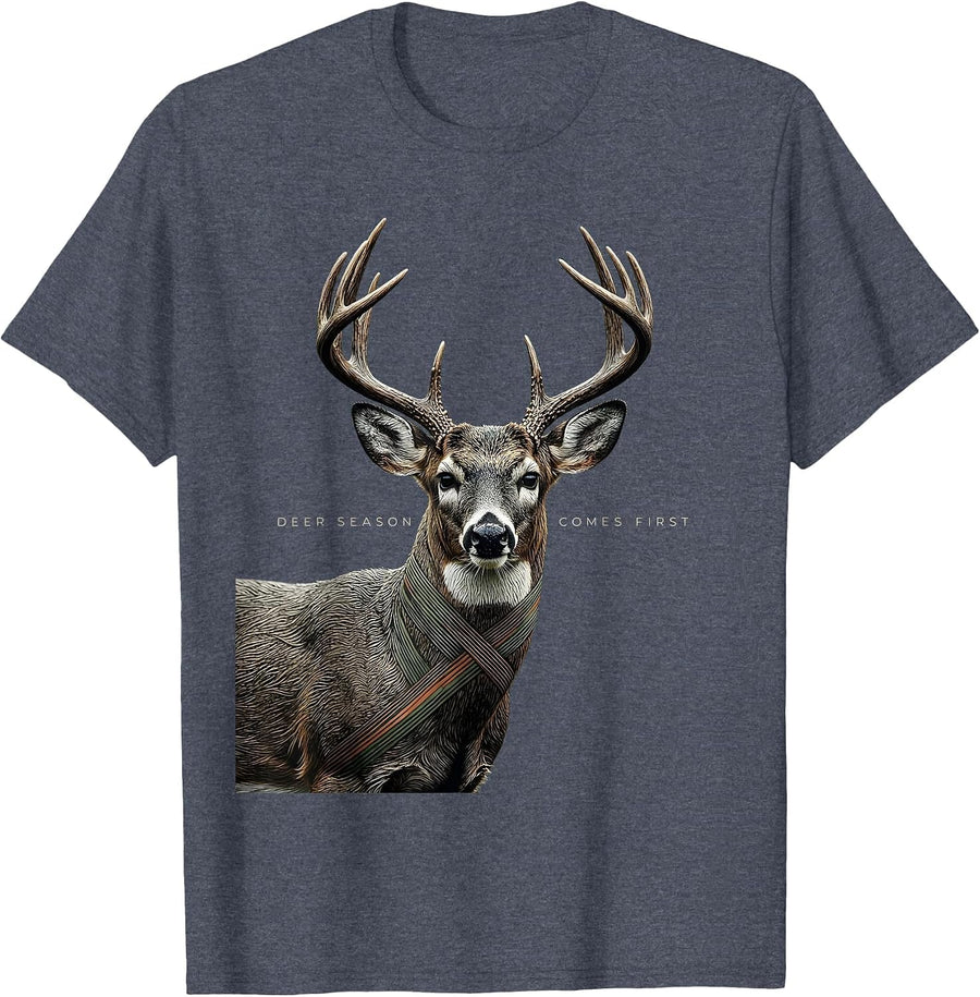 Deer Season Comes First Funny Whitetail Buck Hunting Dad T-Shirt - Heather Blue