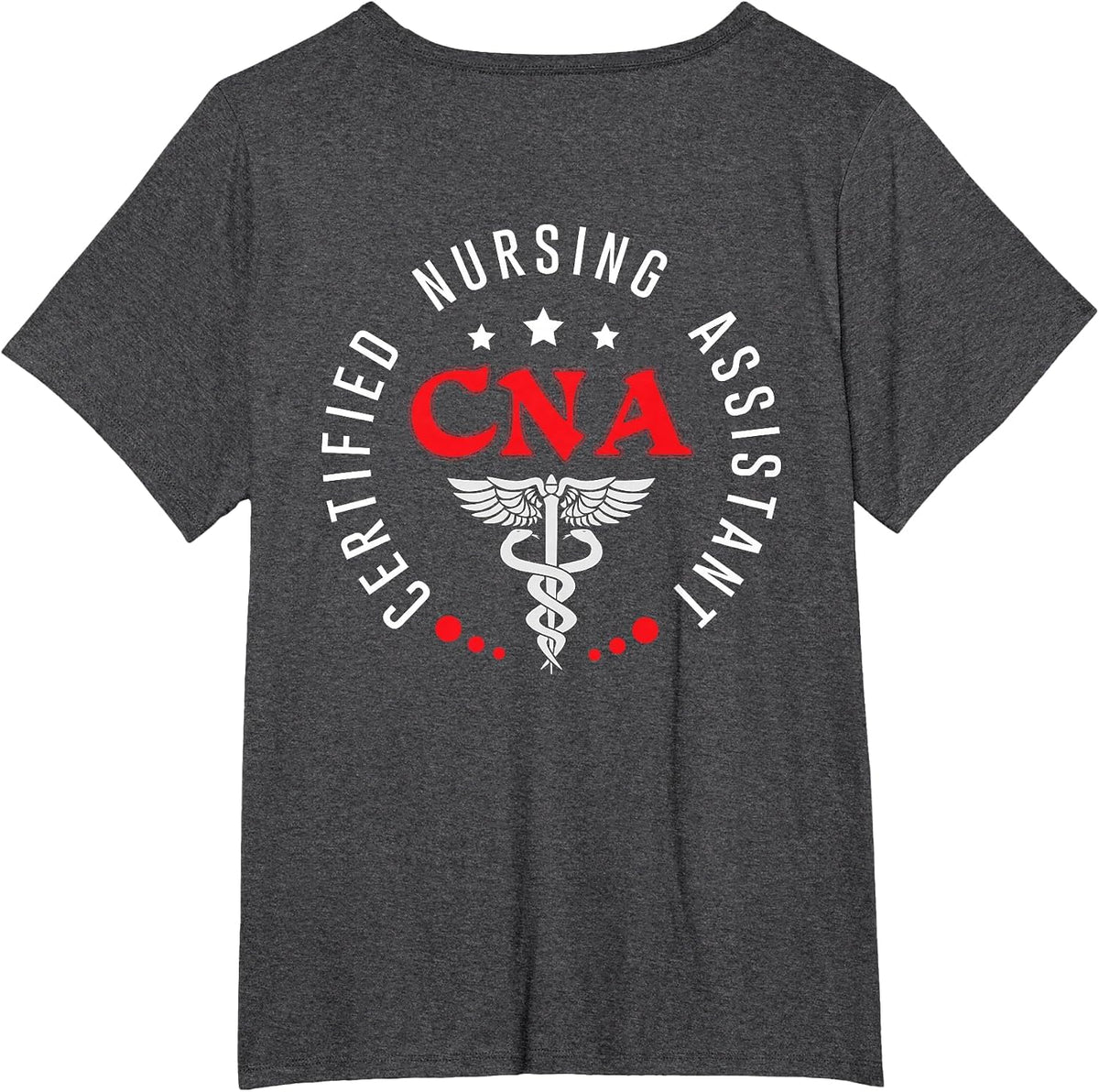 CNA Nurse Assistant Certified Nursing Assistant Back of T-Shirt - Dark Heather Grey