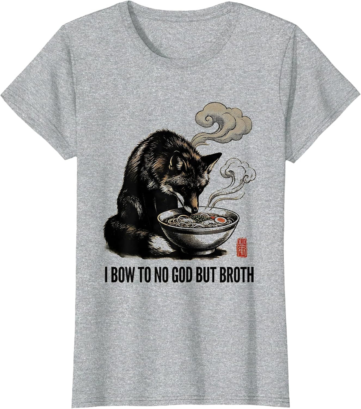 Women's I Bow To No God But Broth Funny Fox Anime Art Japanese Pop T-Shirt - Heather Grey