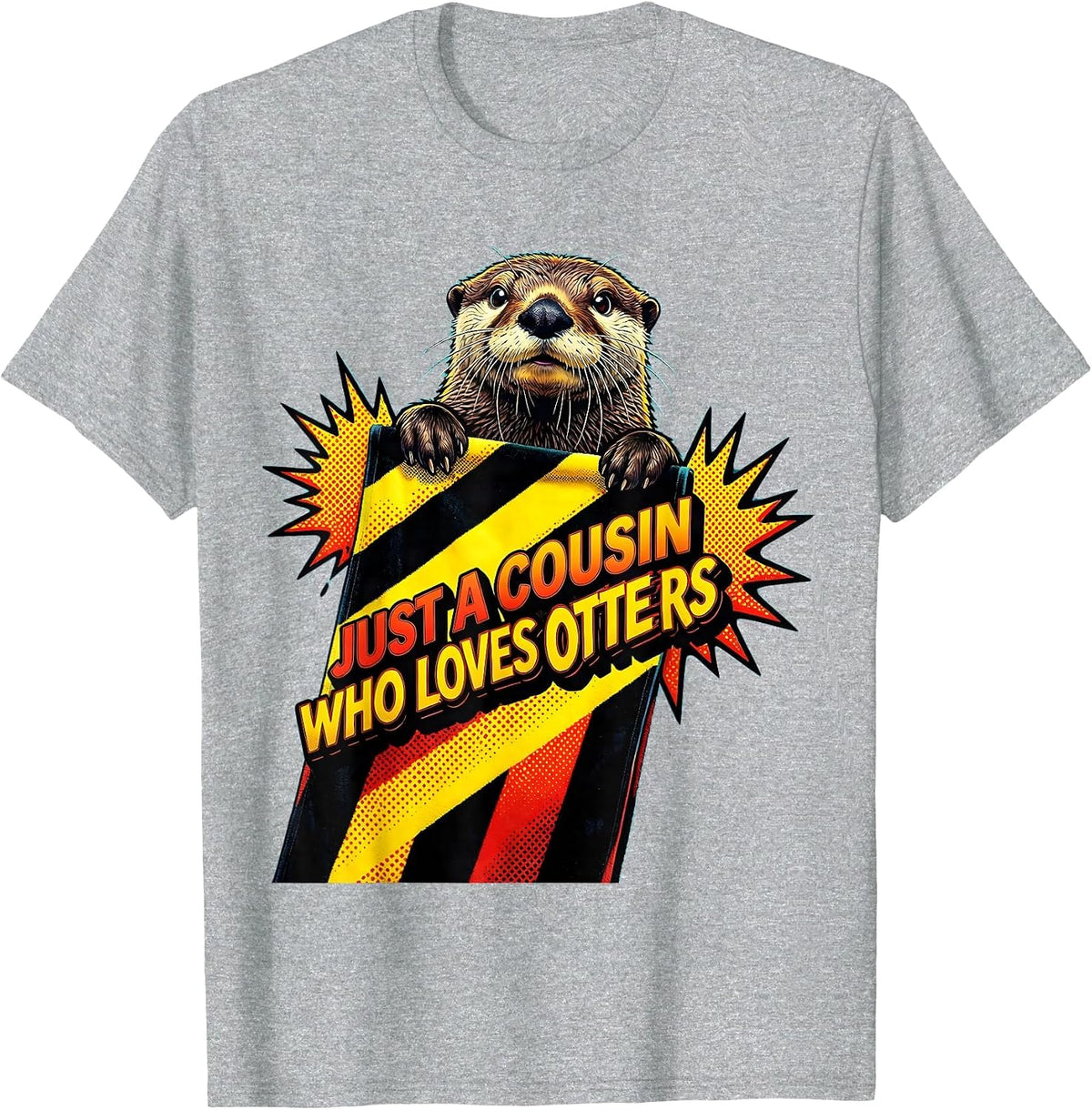 Men's Just A Cousin Who Loves Otters Funny Otter Lover Gift T-Shirt - Heather Grey