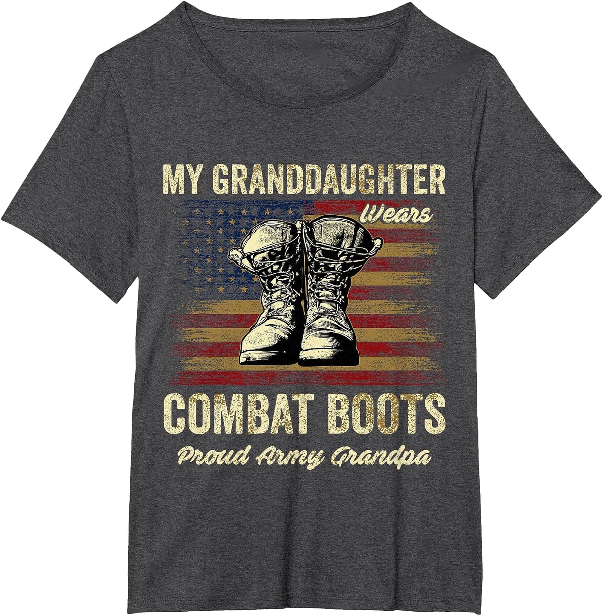 My Granddaughter Wears Combat Boots Proud Army Grandpa T-Shirt - Dark Heather Grey