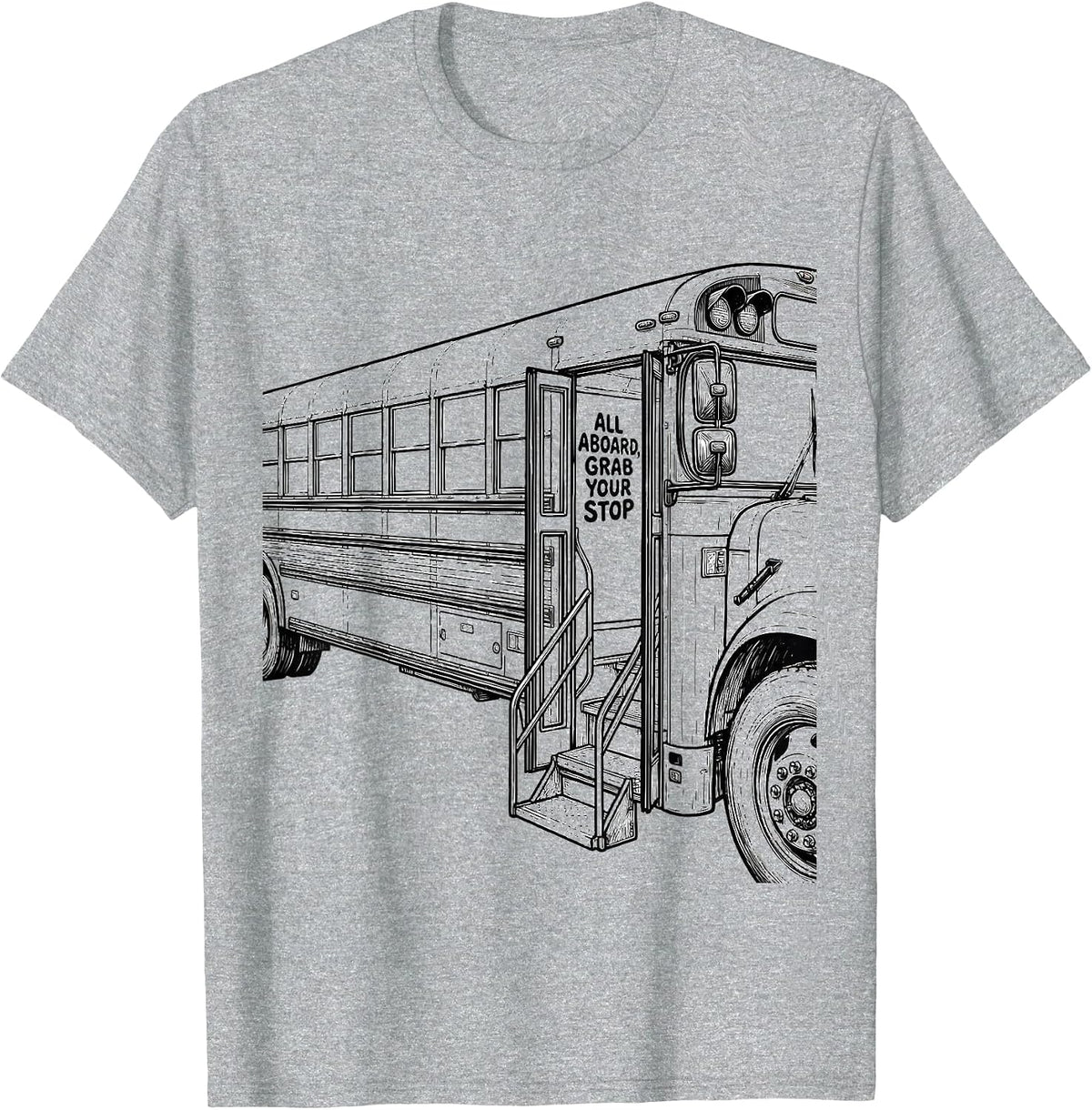 Men's All Aboard Grab Your Stop Funny School Bus Driver T-Shirt - Heather Grey