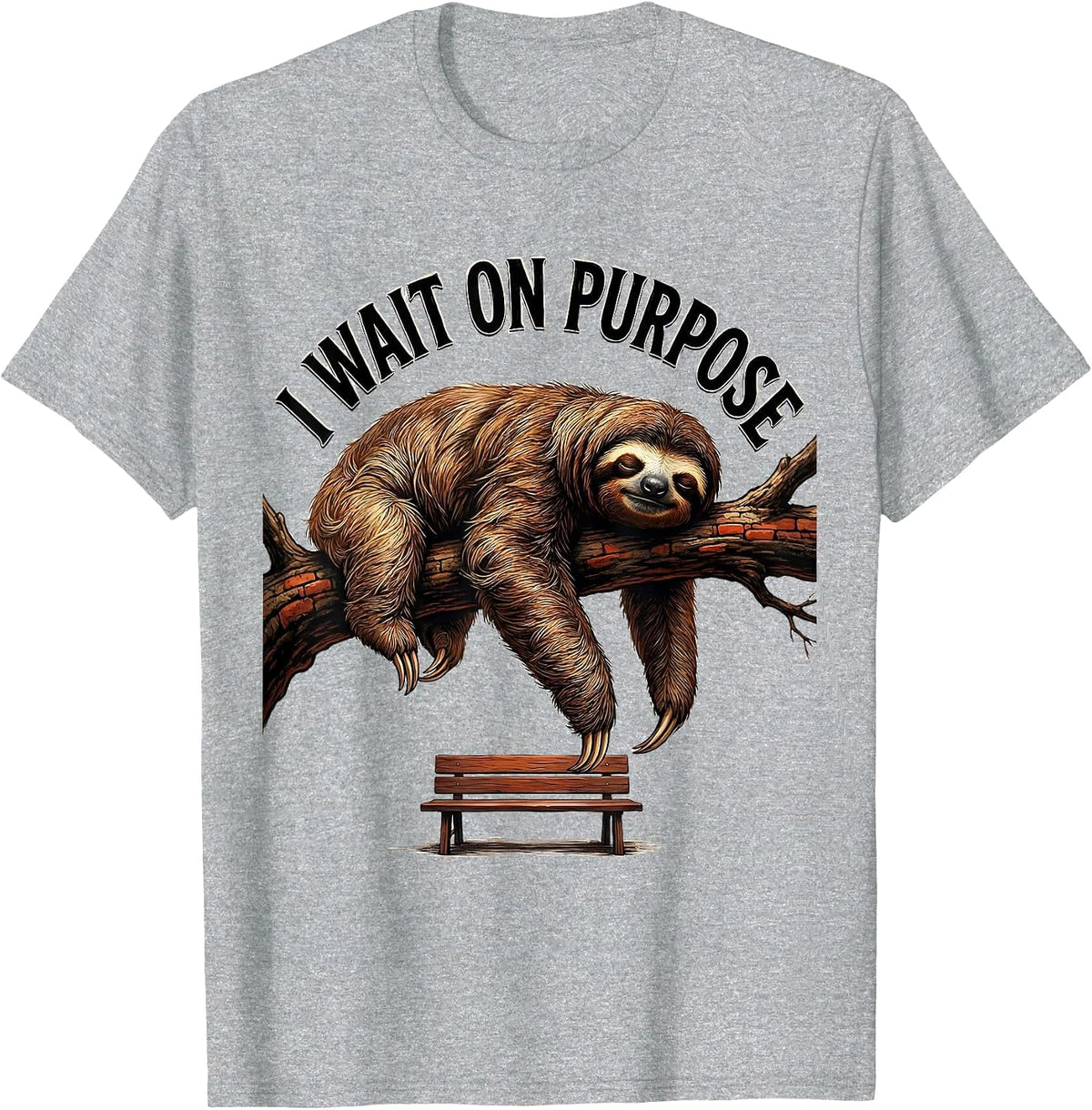 Men's I Wait On Purpose Funny Sloth Lazy Life Humor Gift T-Shirt - Heather Grey