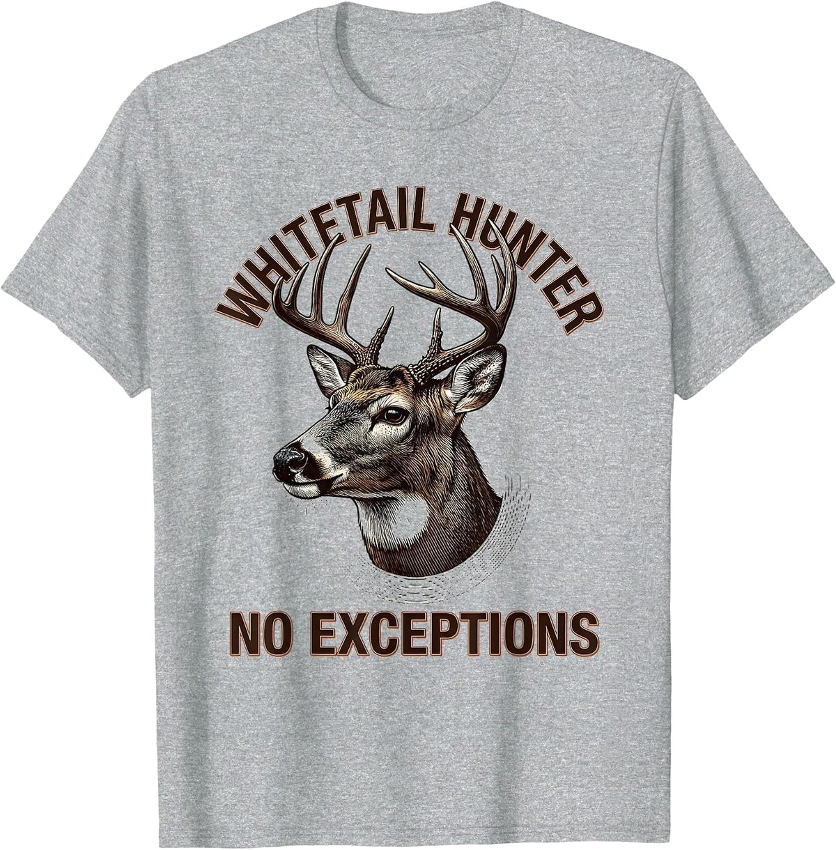 Men's Whitetail Hunter, No Exceptions Crosshatch Etching Dad Gift T-Shirt - Heather Grey