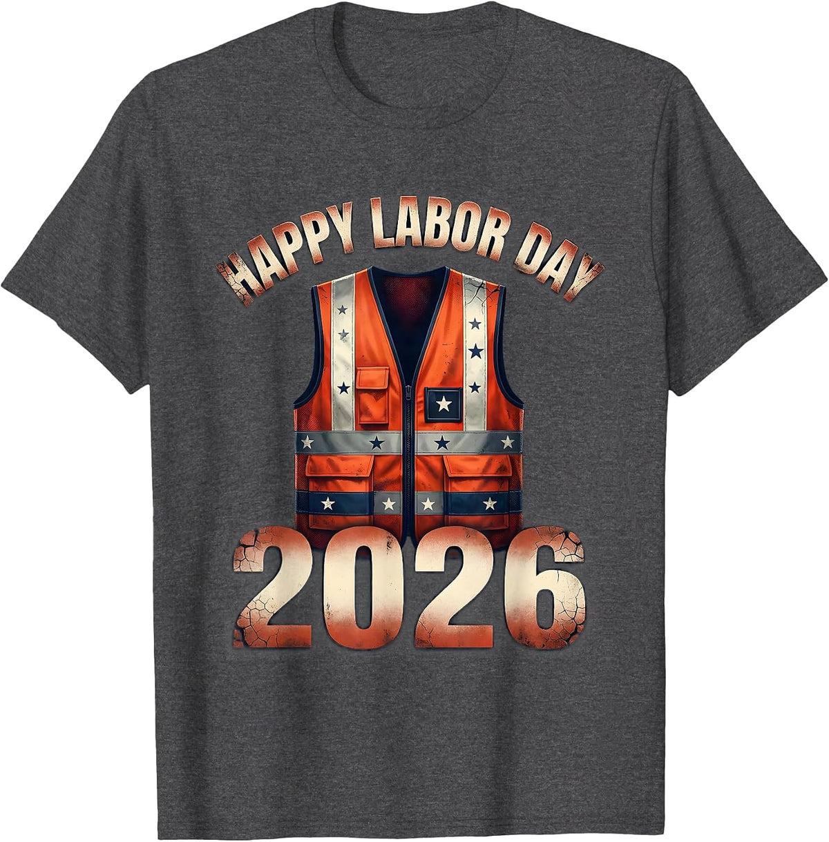 Happy Labor Day 2026 Distressed Patriotic Union Worker Gift T-Shirt - Dark Heather Grey