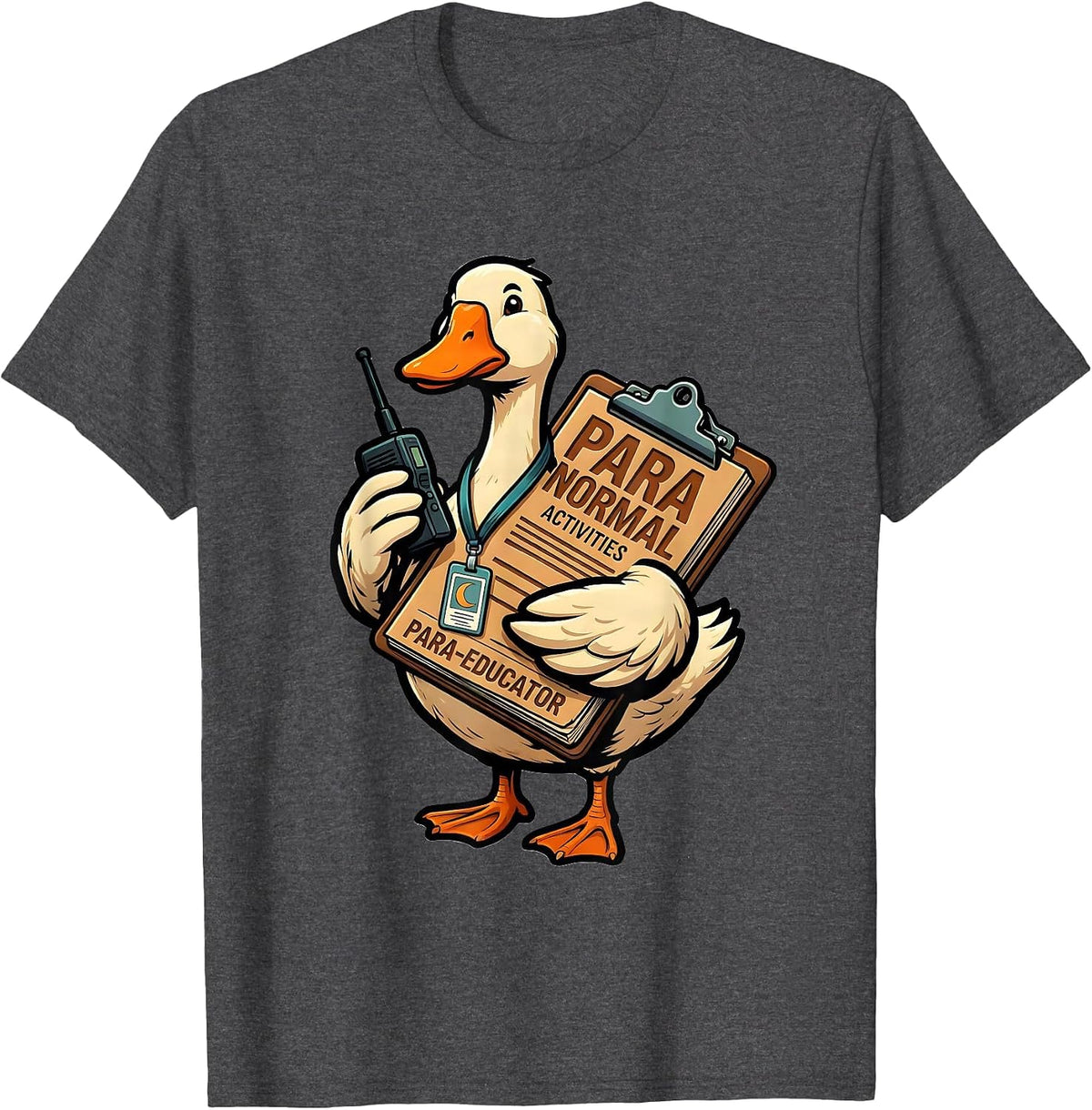 Para Normal Activities Para-Educator Funny Para Teacher T-Shirt - Dark Heather Grey