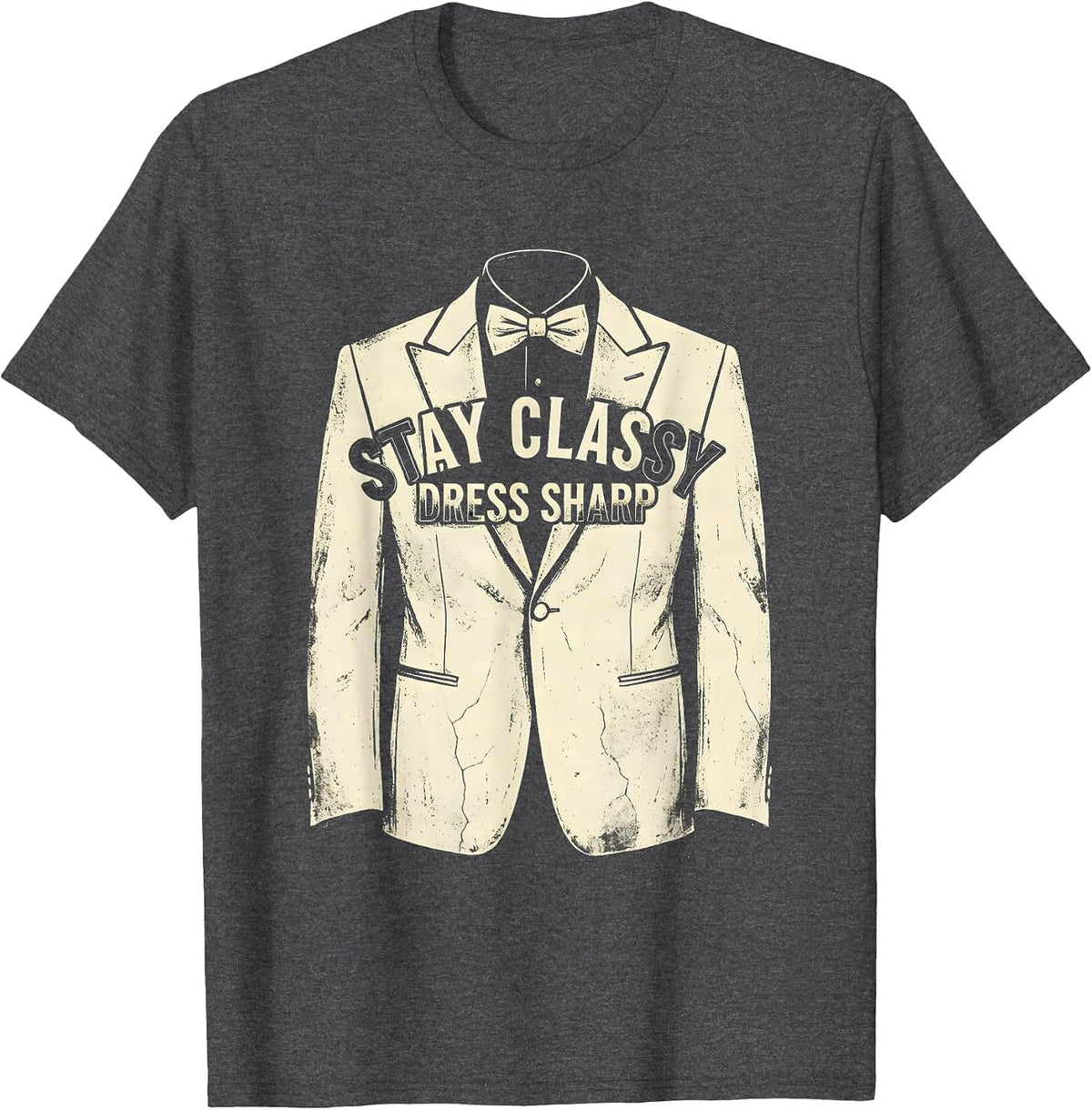 Stay Classy Dress Sharp Tuxedo Design T-Shirt - Dark Heather Grey