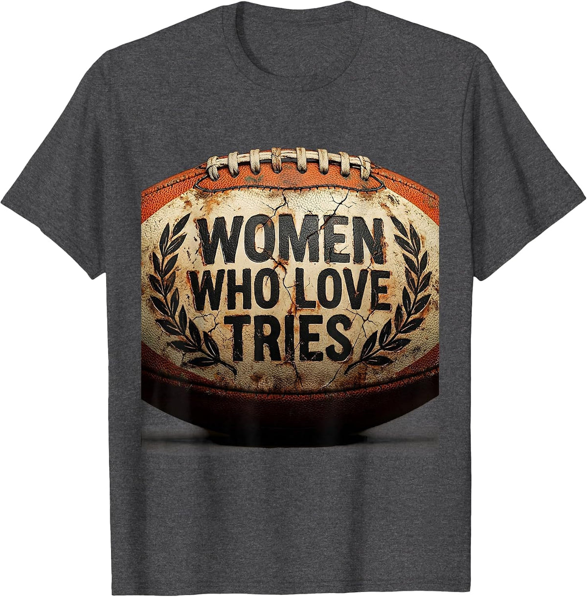 Women Who Love Tries Rugby Fan Design T-Shirt - Dark Heather Grey