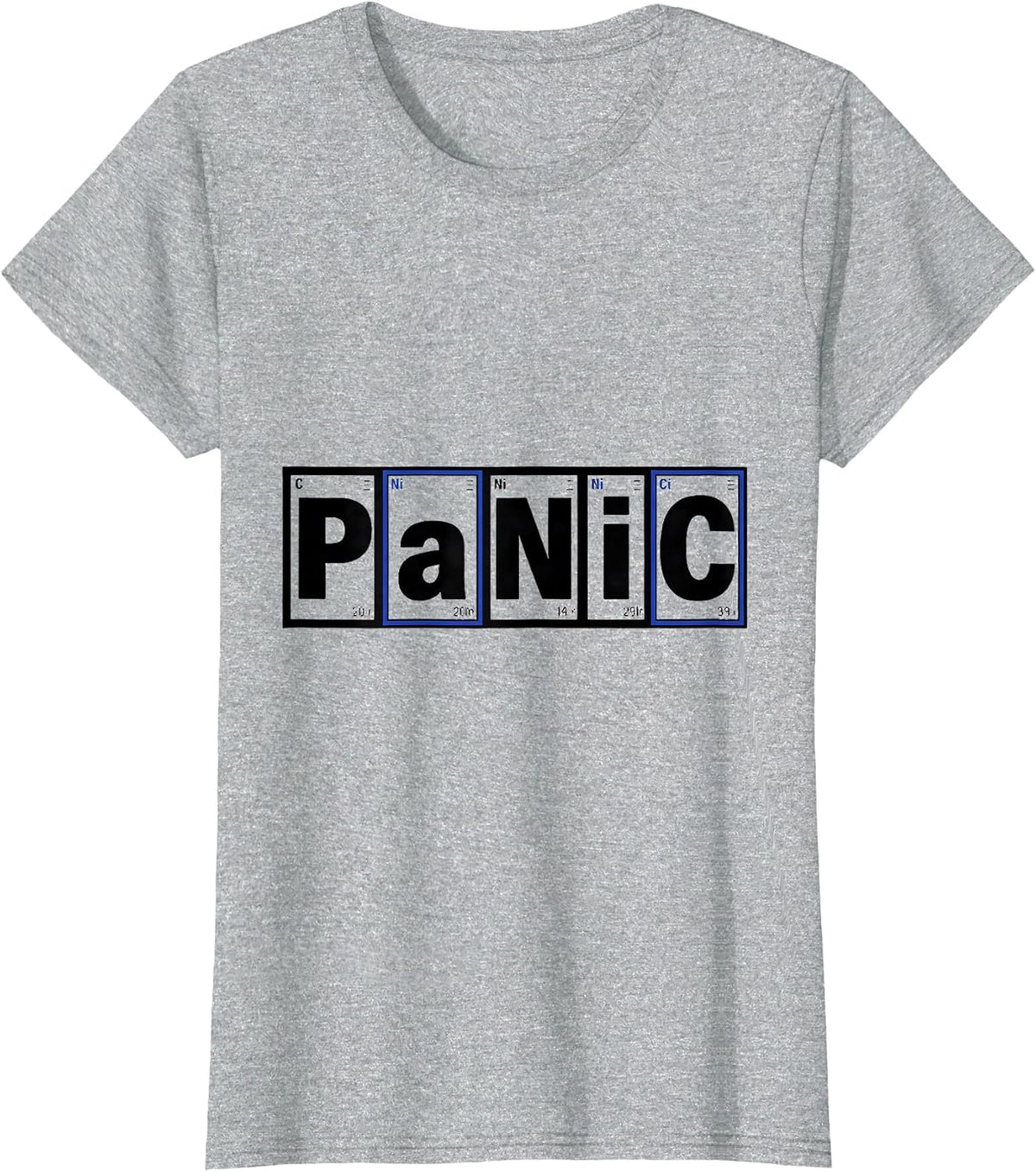 PaNiC Funny Chemistry Periodic Table Wordplay Science T-Shirt - Heather Grey