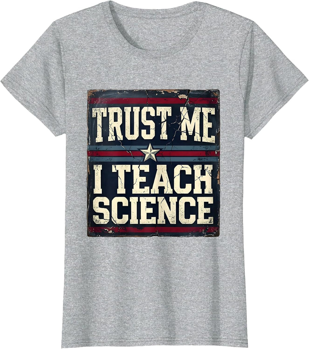 Trust Me I Teach Science Teacher Design T-Shirt - Heather Grey