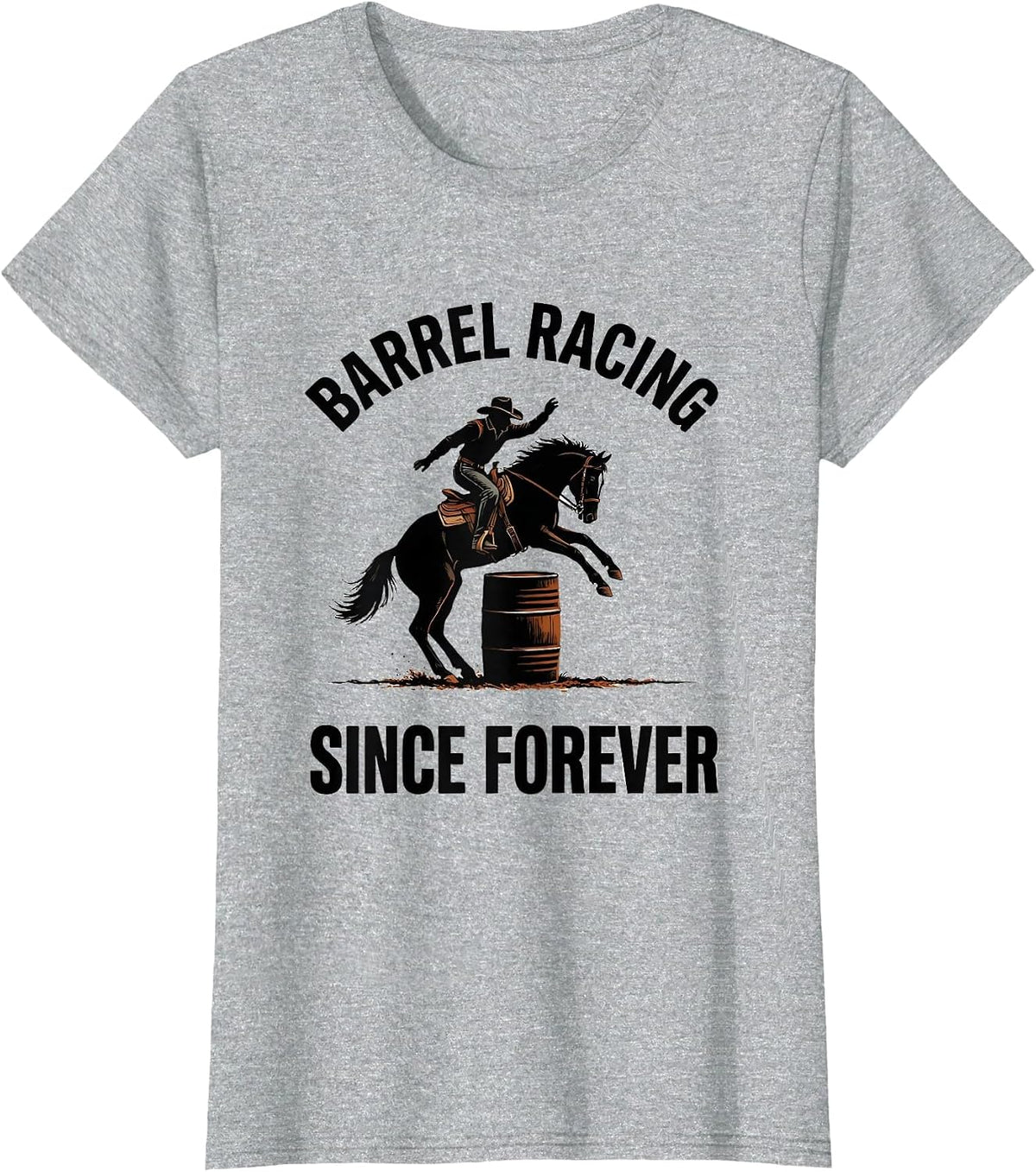Barrel Racing Since Forever Western Design T-Shirt - Heather Grey
