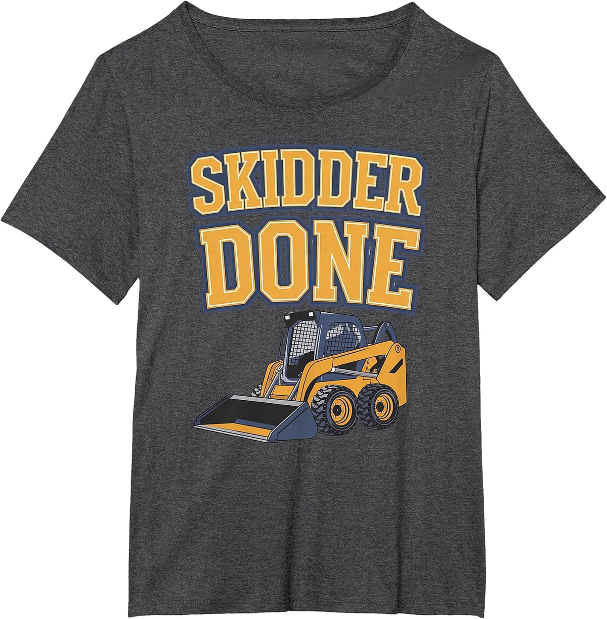 Skidder Done (Skid Steer) T-Shirt - Dark Heather Grey